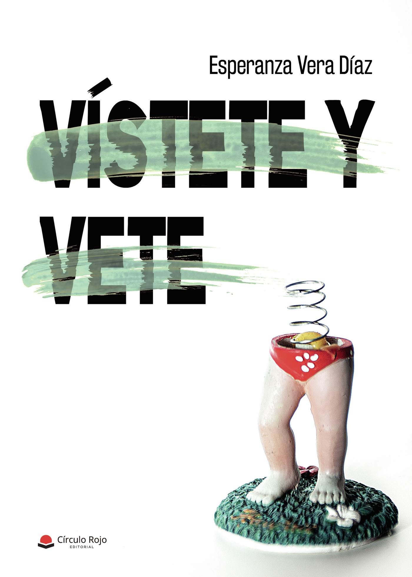 Portada de Vístete y vete · Esperanza Vera Díaz