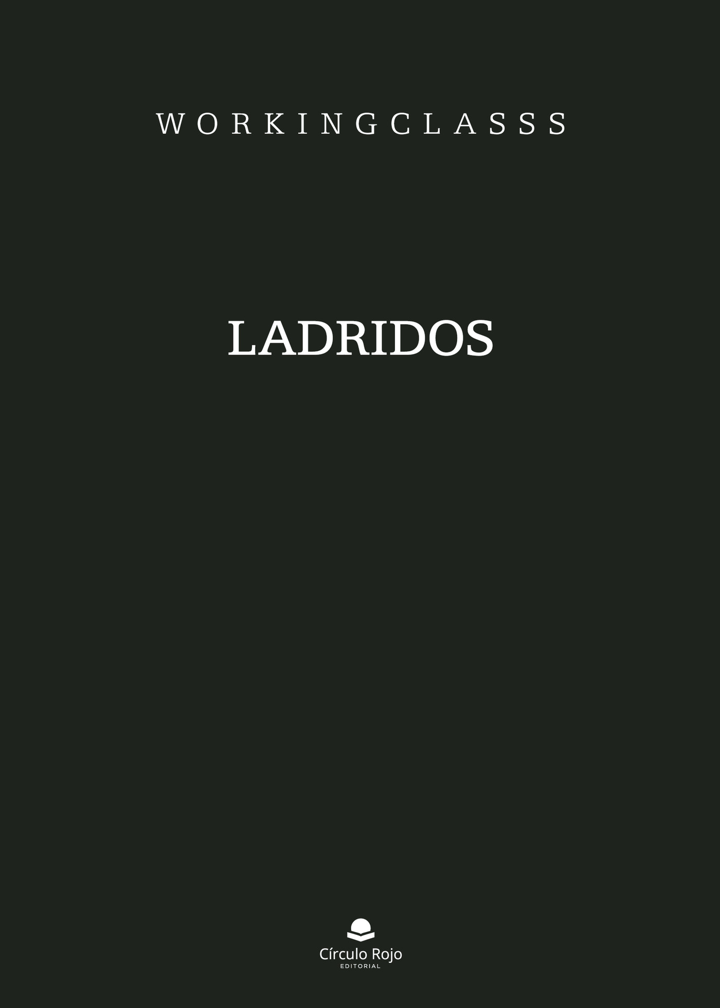 Portada de Ladridos · Workingclasss