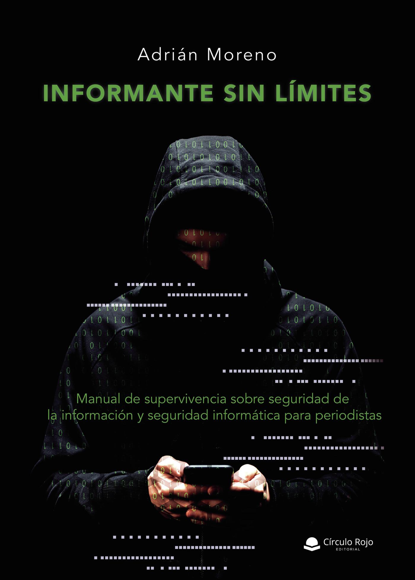 Portada de Informante sin límites · Adrián Moreno