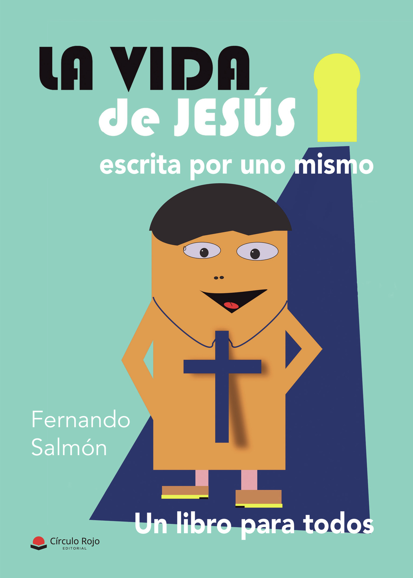 Portada de La vida de Jesús escrita por uno mismo