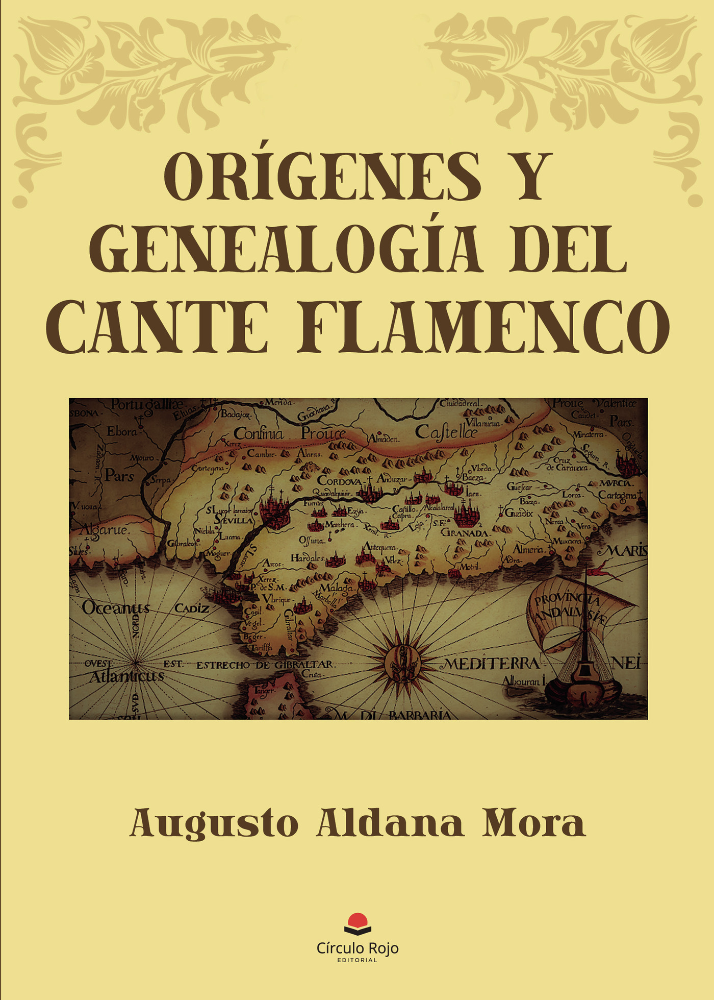 Portada de Orígenes y genealogía del cante flamenco · Augusto Aldana Mora