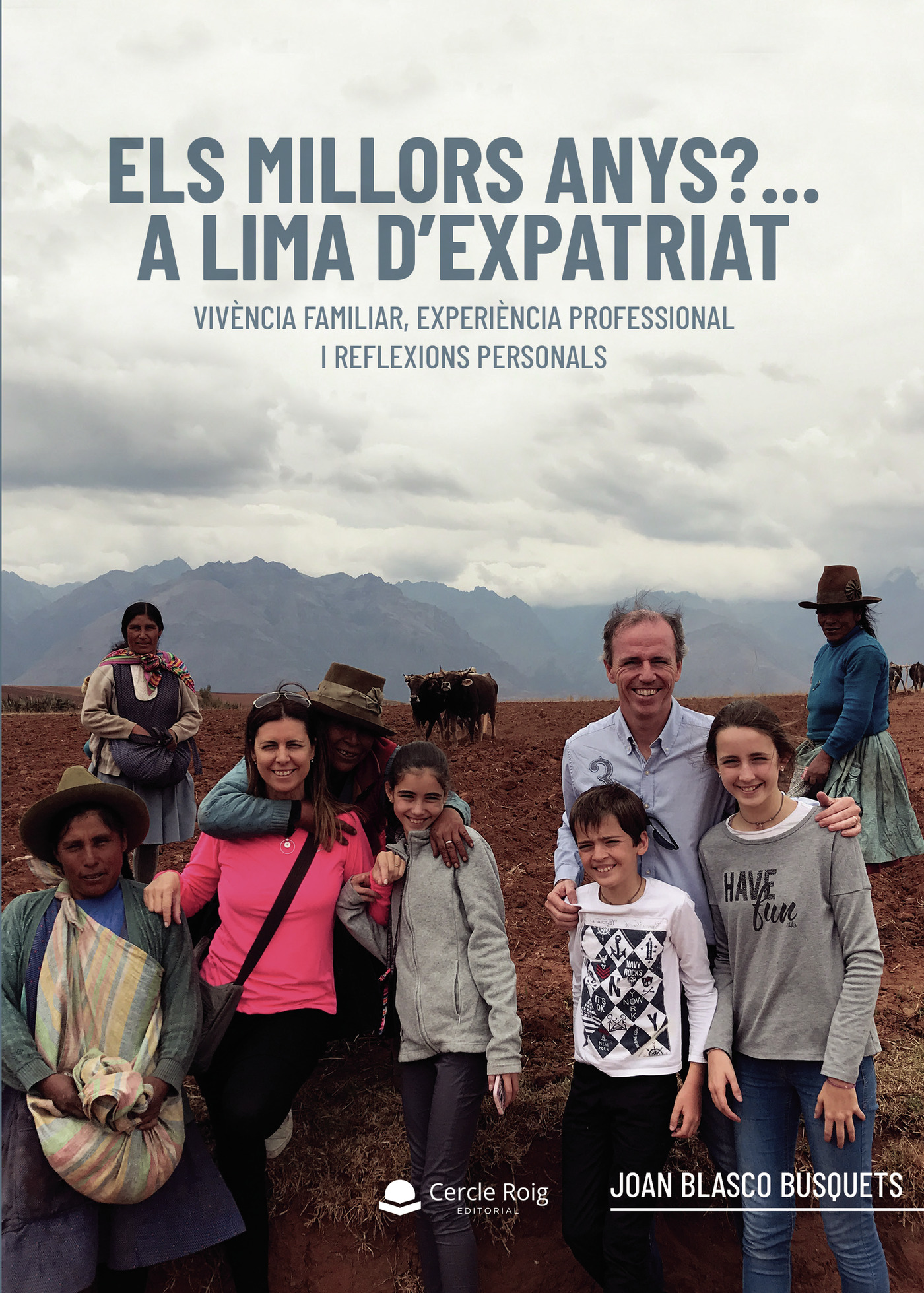 Portada de Els millors anys?... A Lima dexpatriat
