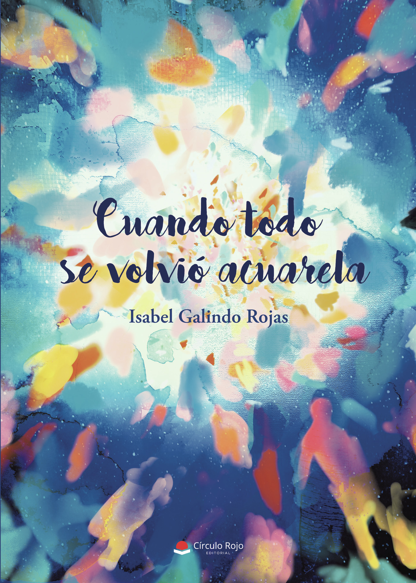 Portada de Cuando todo se volvió acuarela