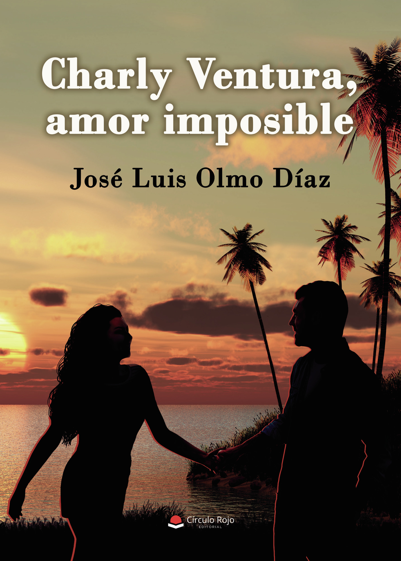 Portada de Charly Ventura, amor imposible · José Luis Olmo Díaz