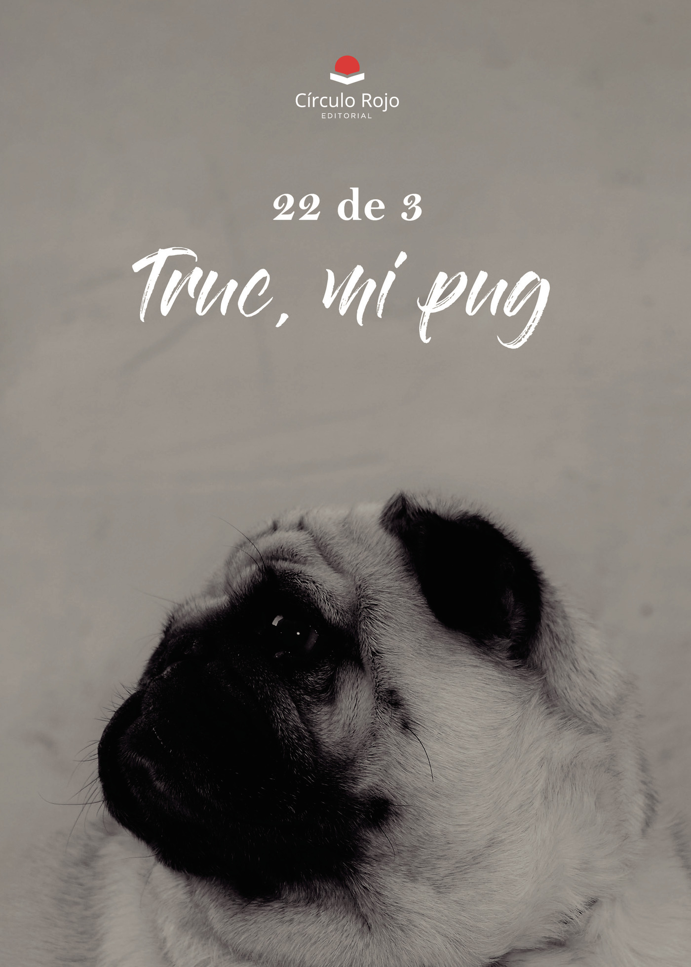 Portada de Truc, mi pug · 22 de 3