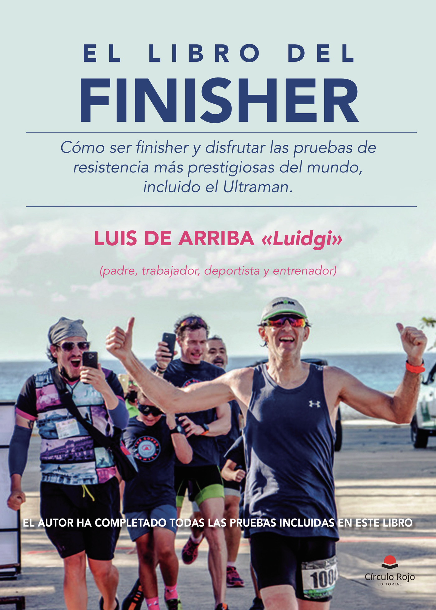 Portada de El libro del finisher · Luis de Arriba «Luidgi»