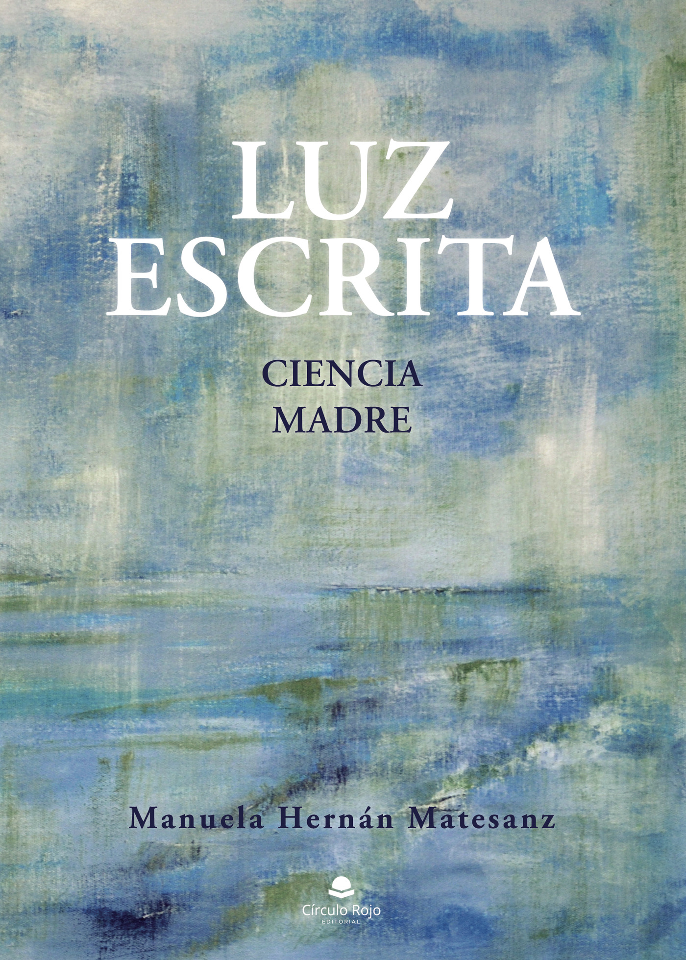 Portada de Luz escrita · Manuela Hernán Matesanz