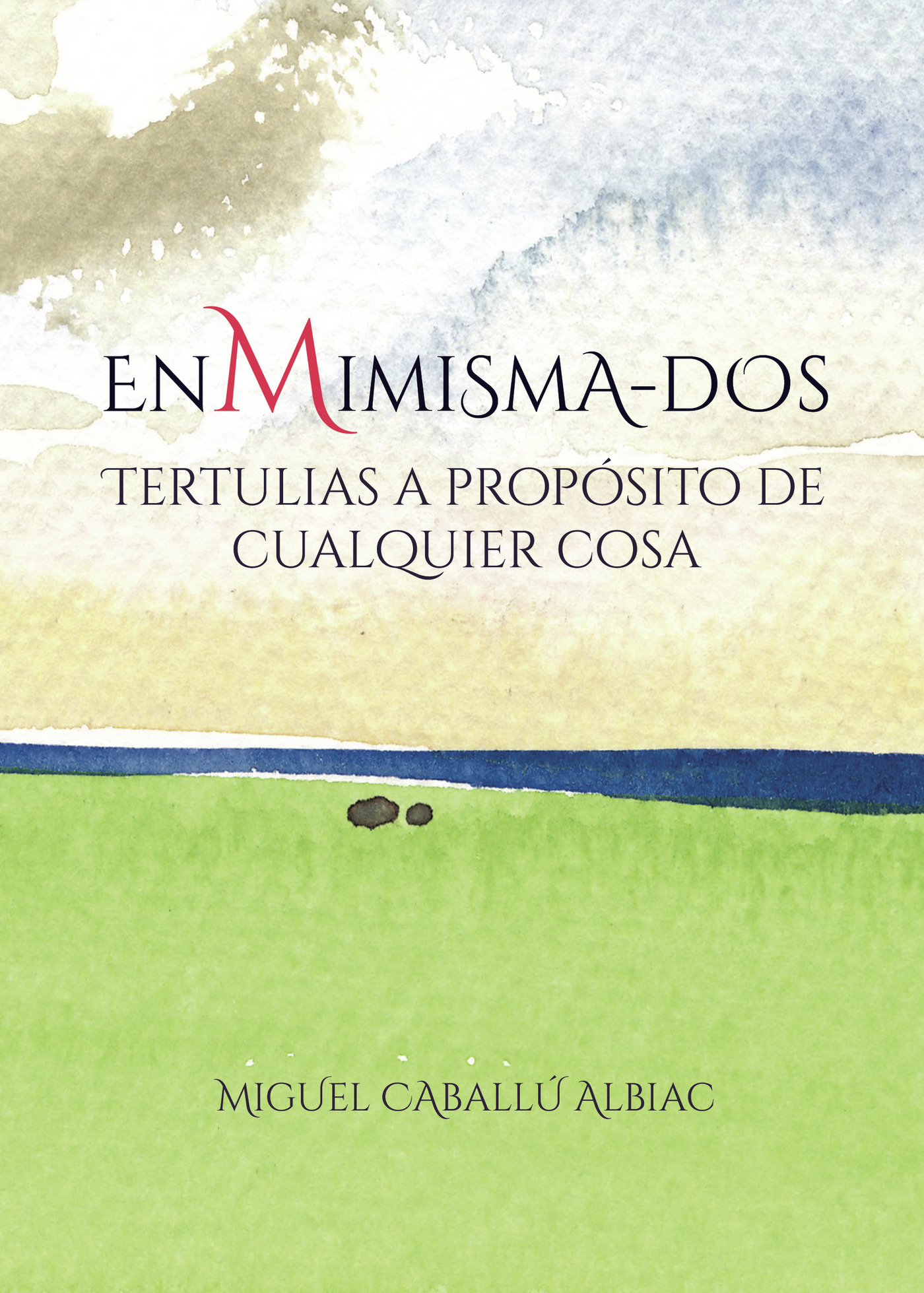 Portada de Enmimisma-dos · Miguel Caballú Albiac