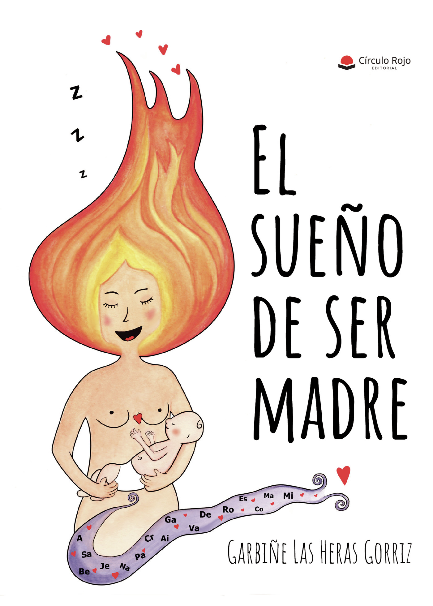 Portada de El sueño de ser madre · Garbiñe Las Heras Gorriz