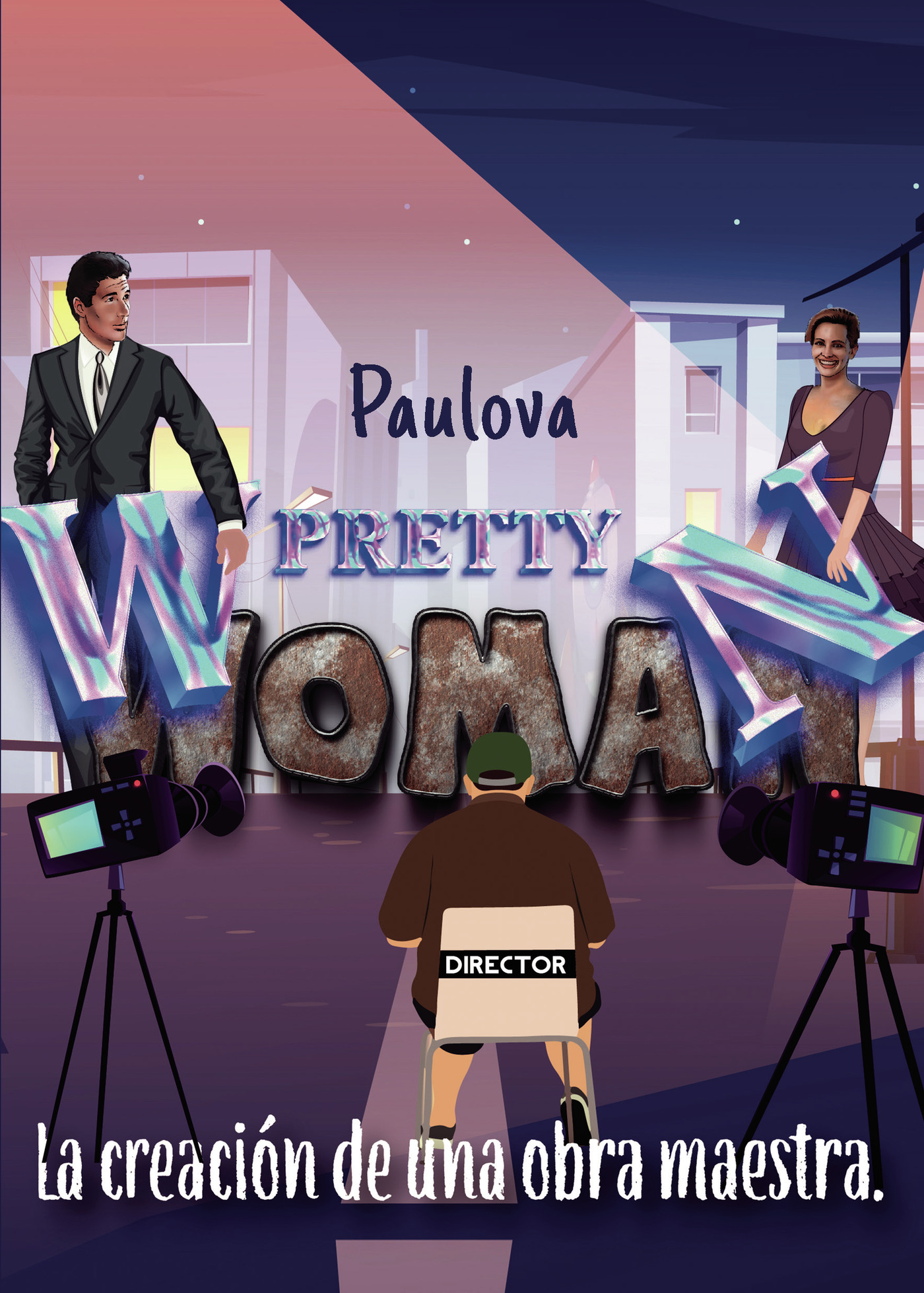 Portada de Pretty Woman: La creación de una obra maestra · Paulova