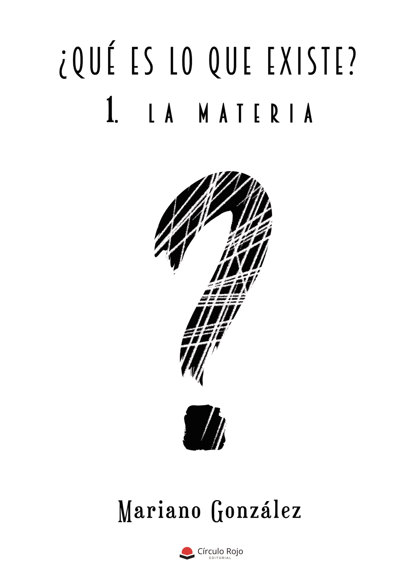 Portada de ¿Qué es lo que existe? I