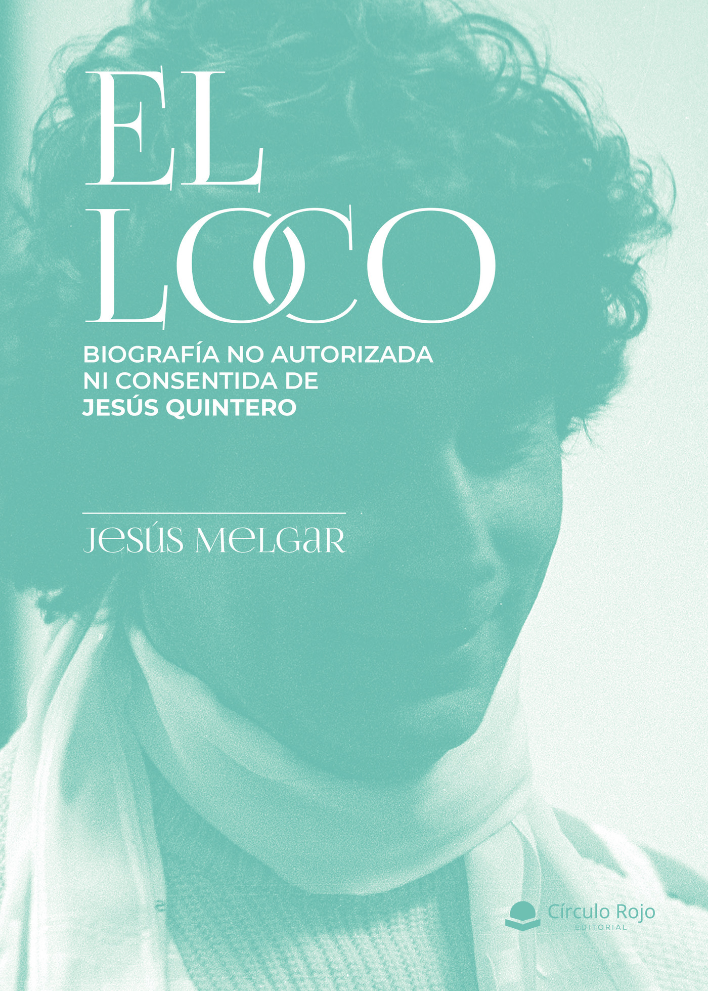 Portada de El loco · Jesús Melgar