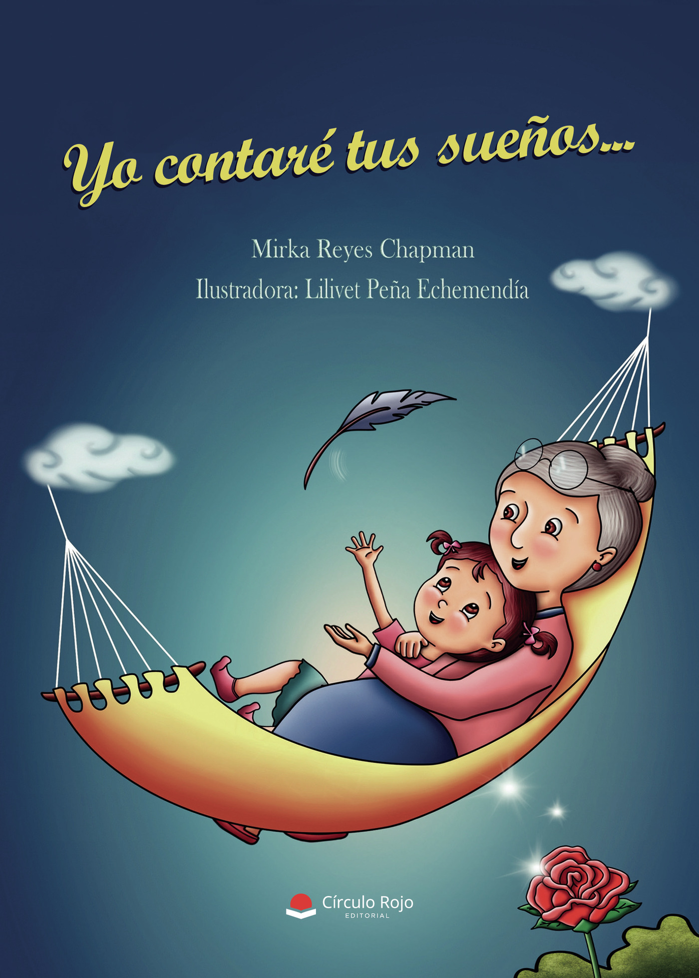 Portada de Yo contaré tus sueños... · Mirka Reyes Chapman
