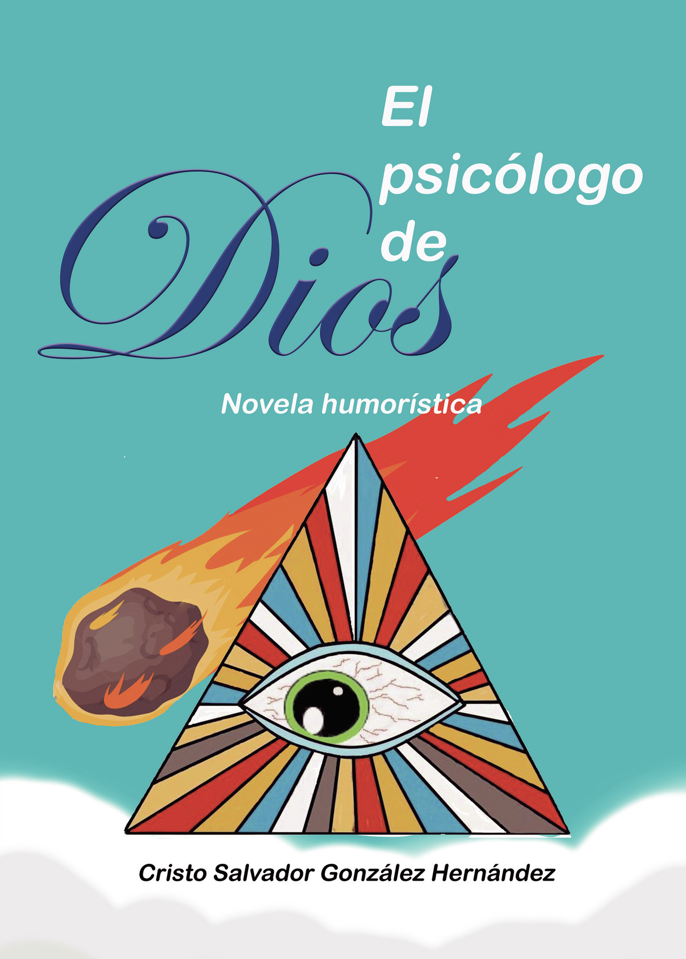 Portada de El psicólogo de Dios · Cristo Salvador González Hernández