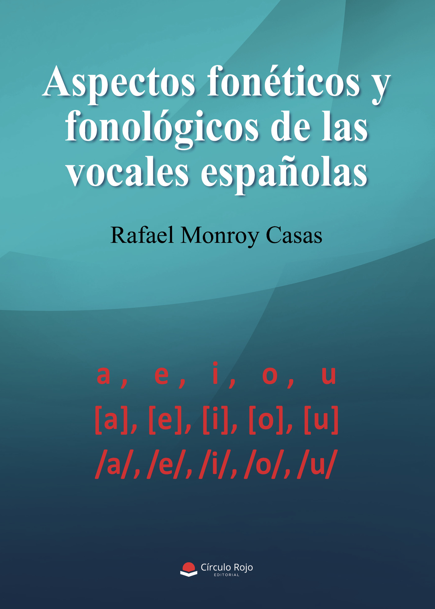 Portada de Aspectos fonéticos y fonológicos de las vocales españolas
