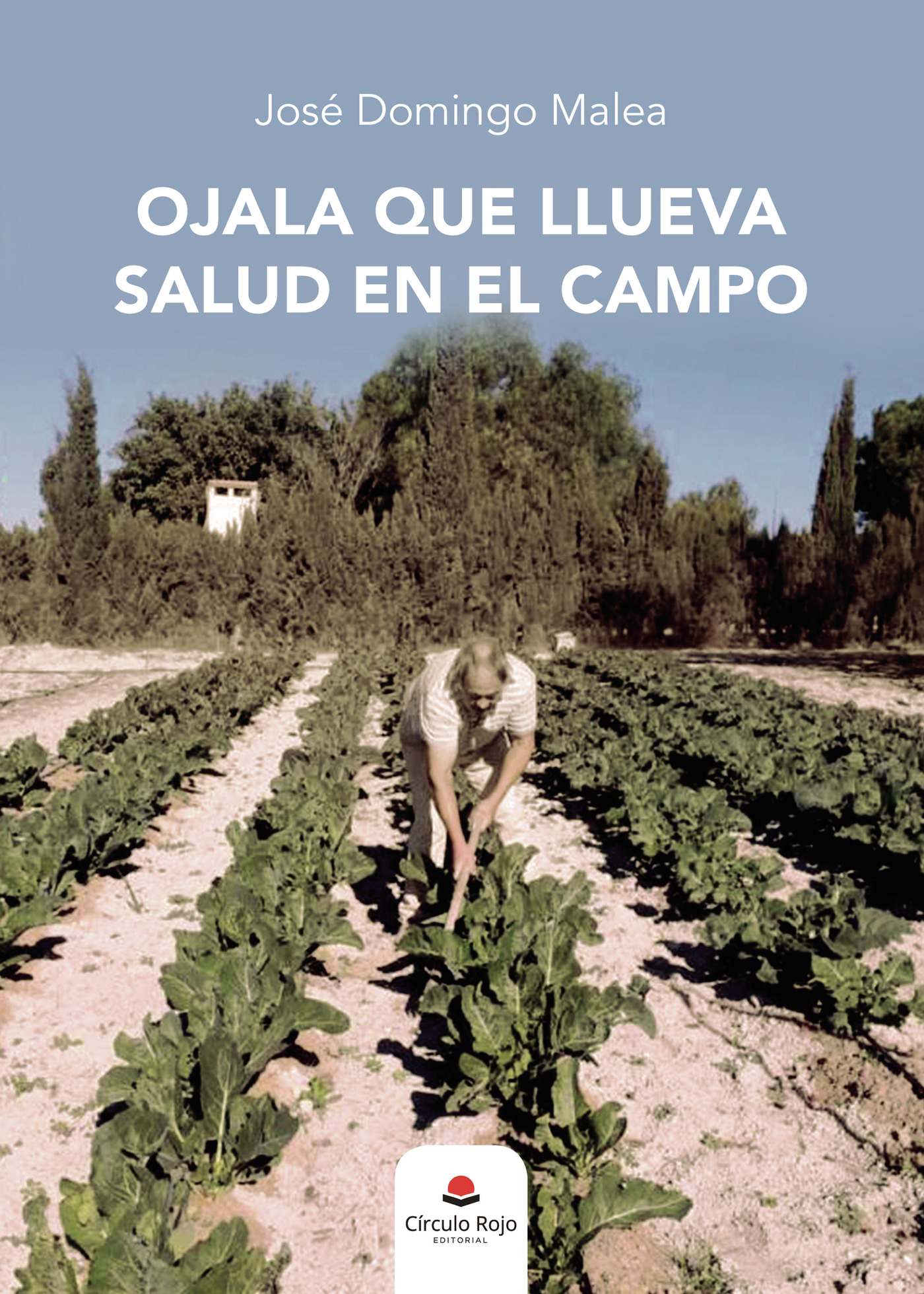 Portada de Ojala que llueva salud en el campo