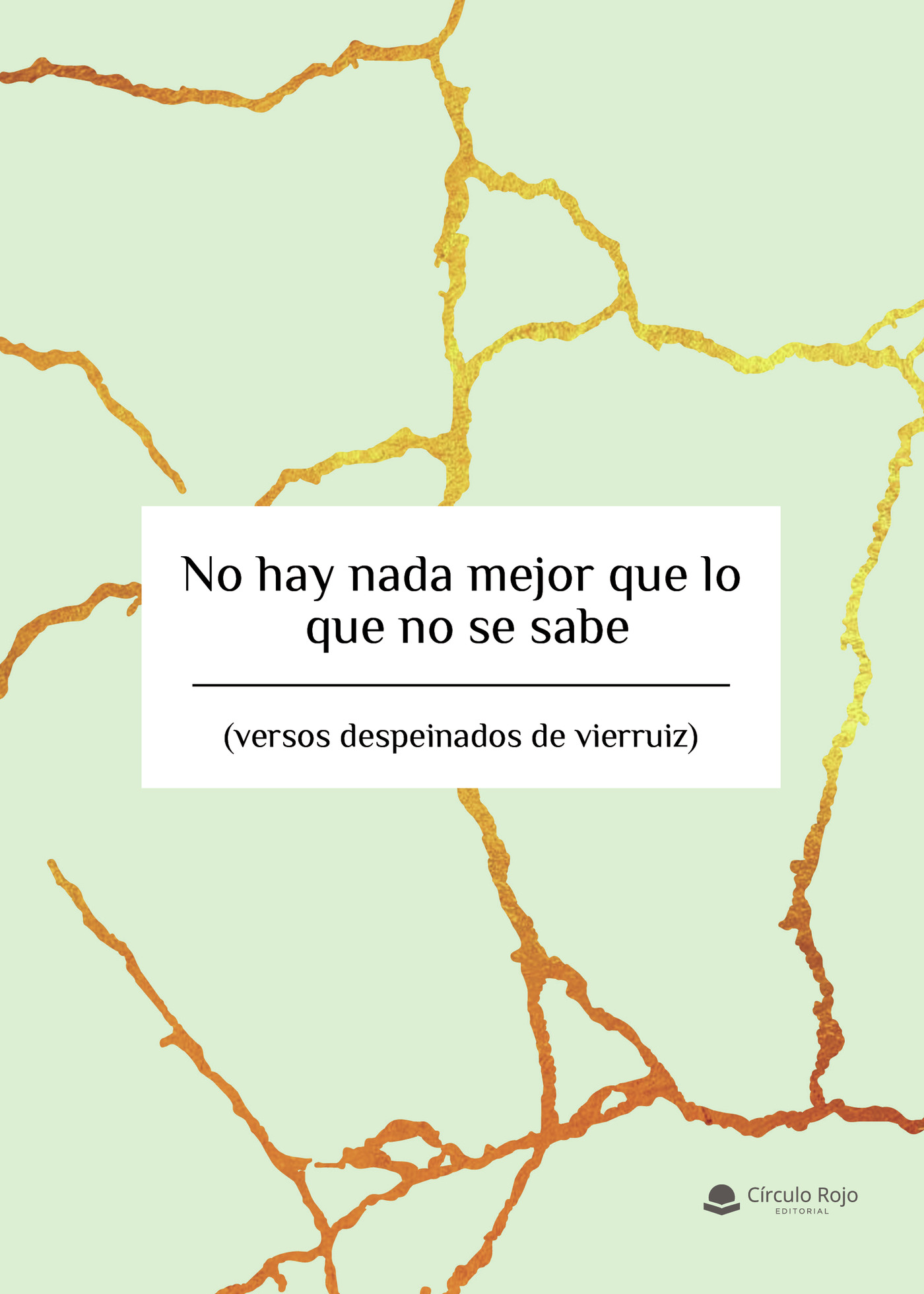 Portada de No hay nada mejor que lo que no se sabe