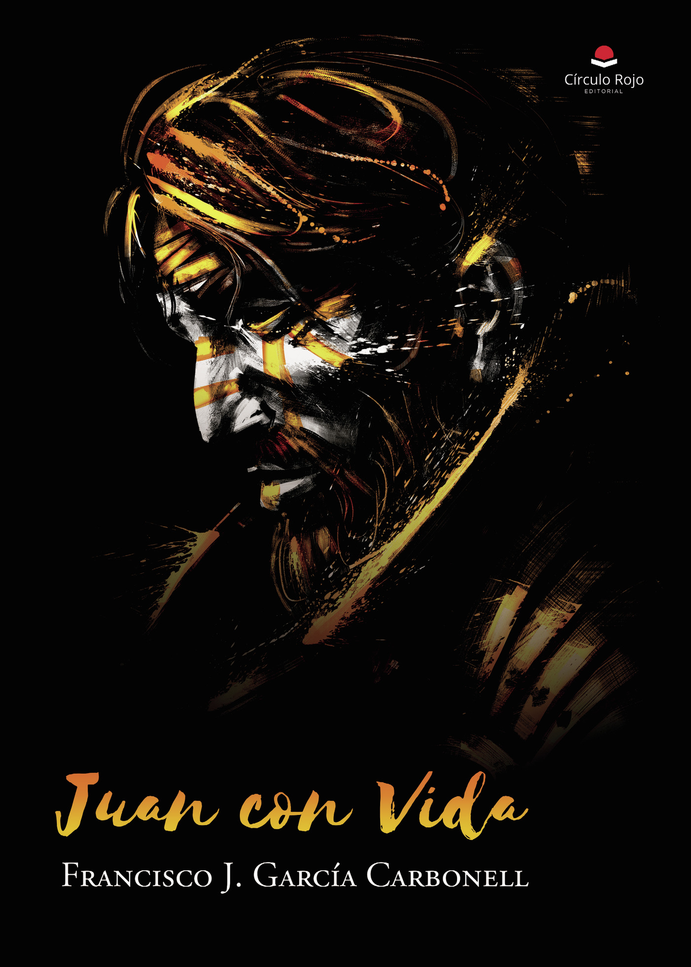 Portada de Juan con vida · Francisco J García Carbonell