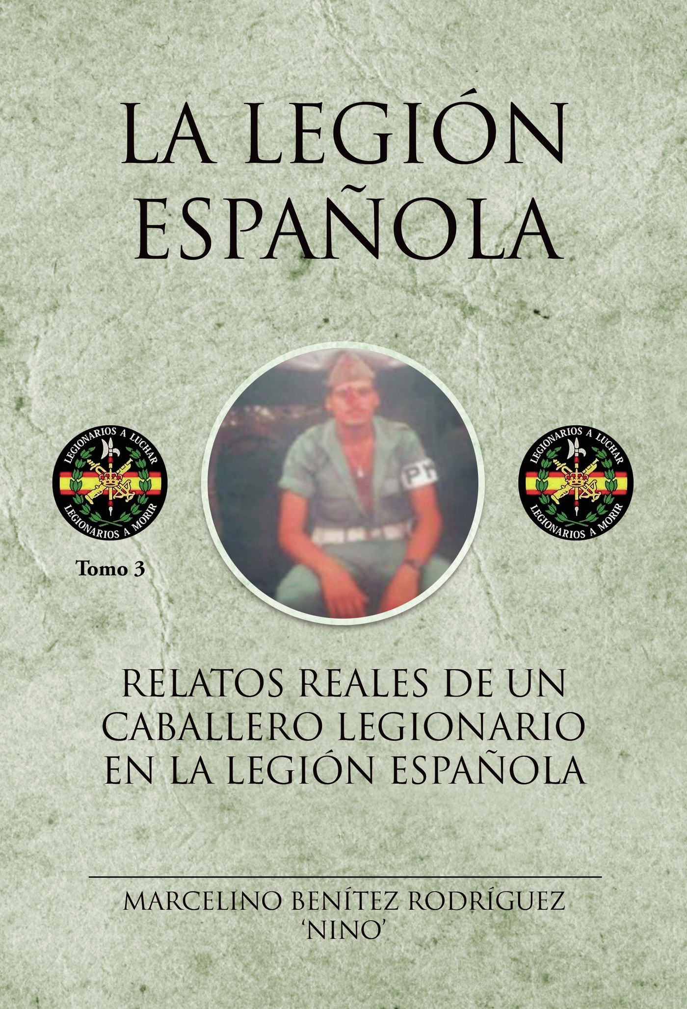 Portada de Relatos reales de un caballero legionario en la legión española