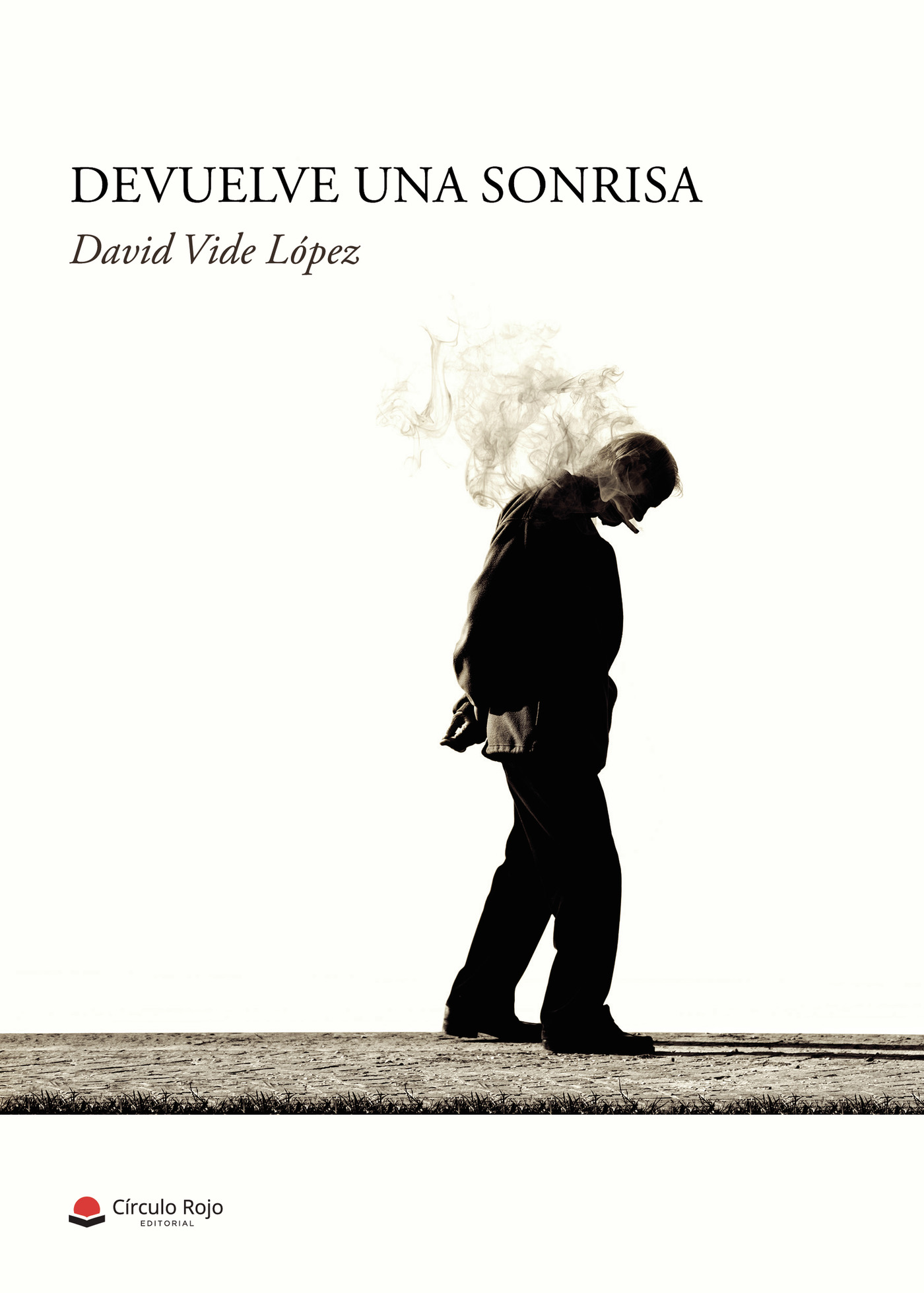 Portada de Devuelve una sonrisa · David Vide López