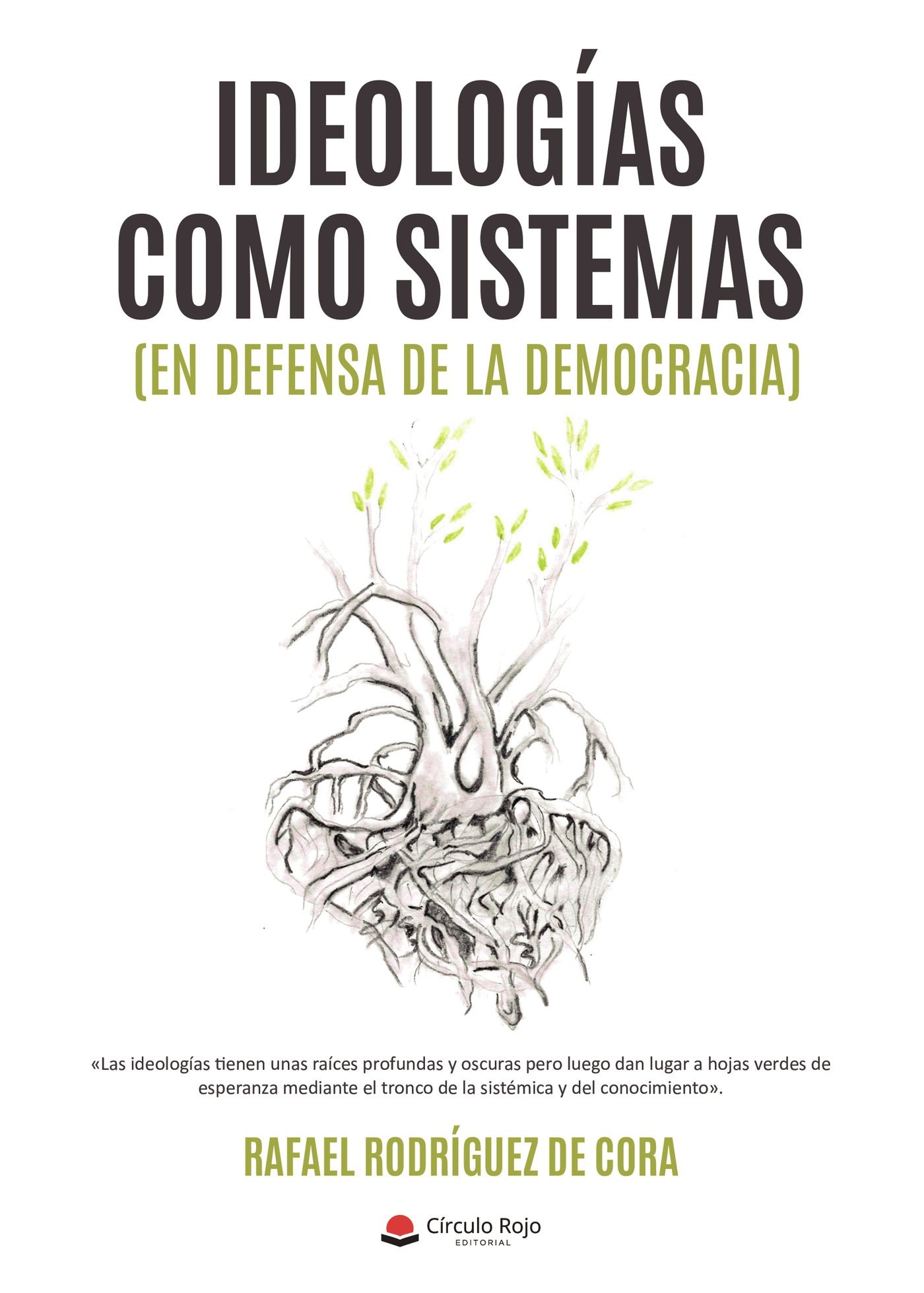 Portada de Ideologías como sistemas · Rafael Rodríguez de Cora