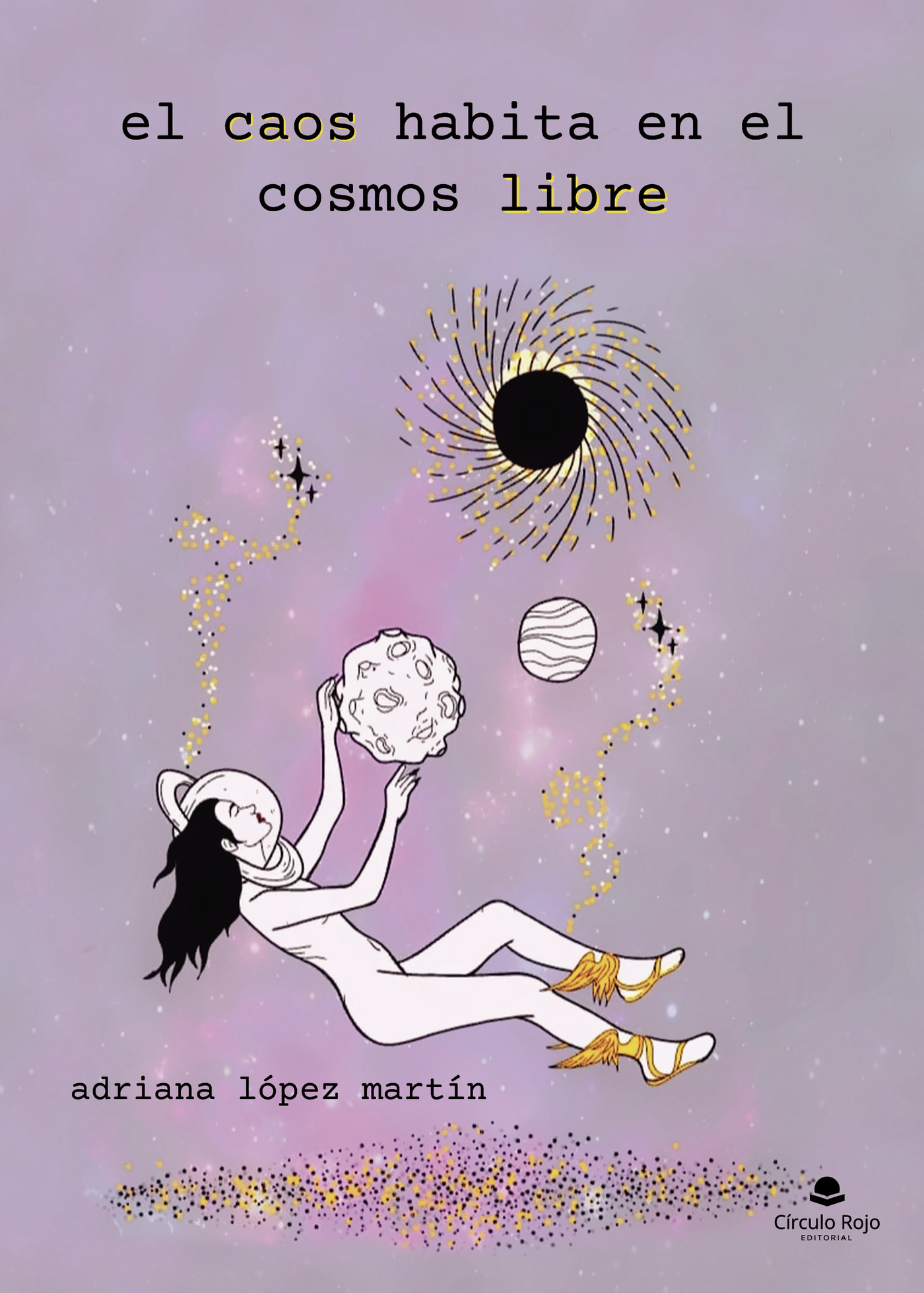Portada de El caos habita en el cosmos libre