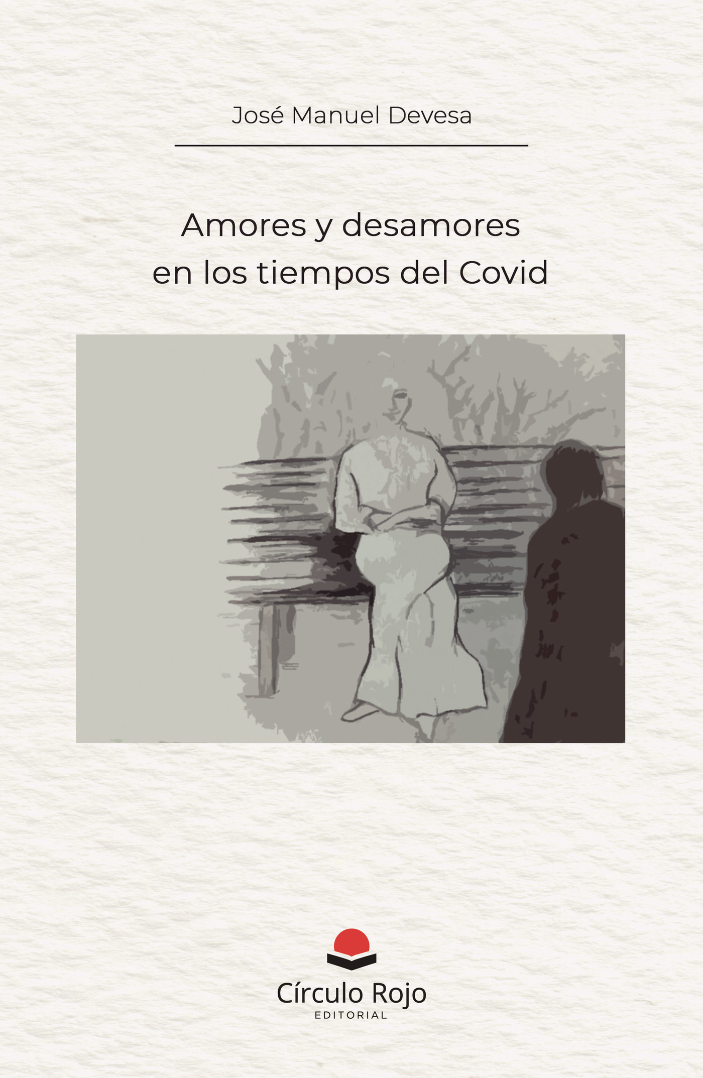Portada de Amores y desamores en los tiempos del Covid