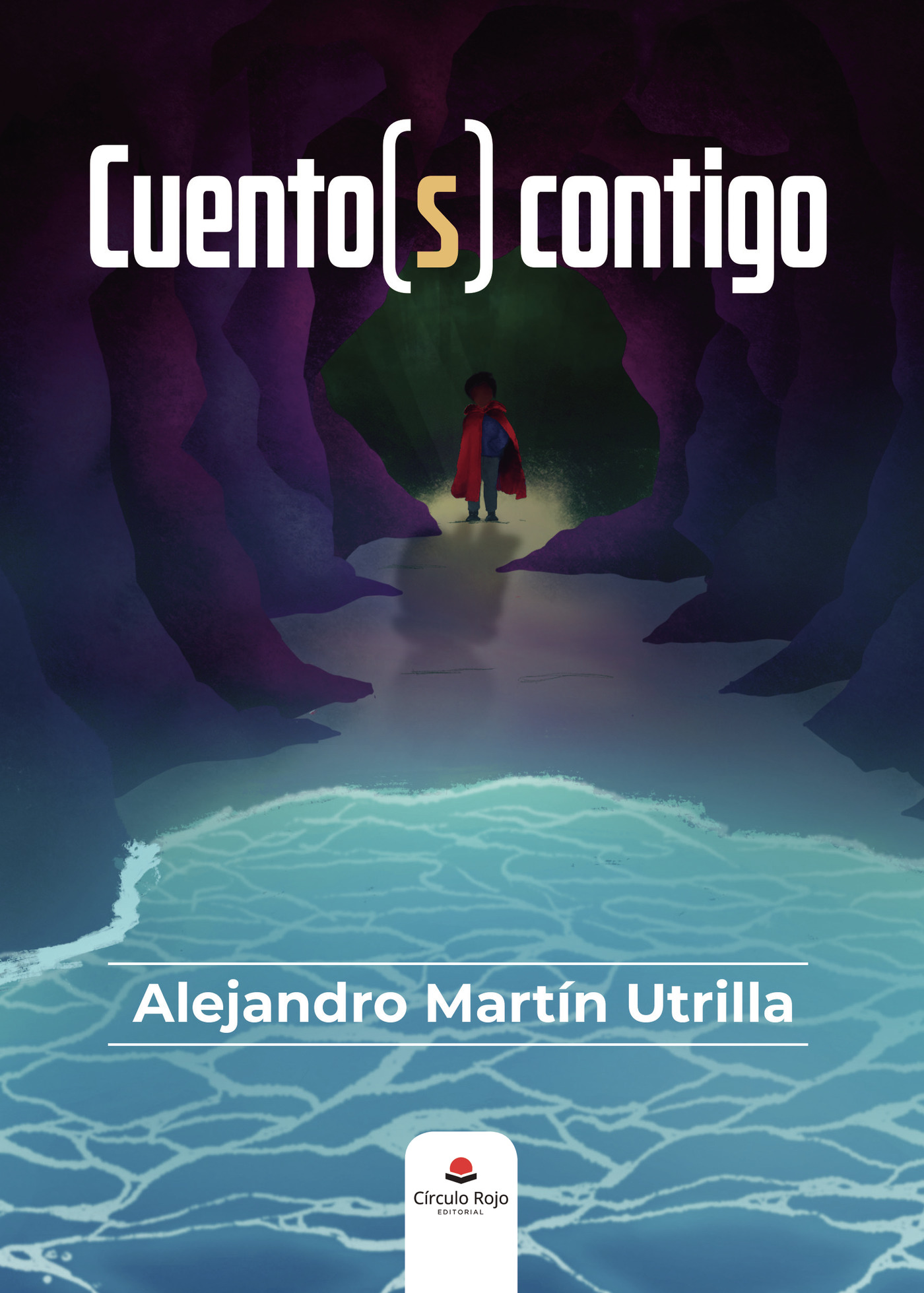 Portada de Cuento(s) contigo · Alejandro Martín Utrilla