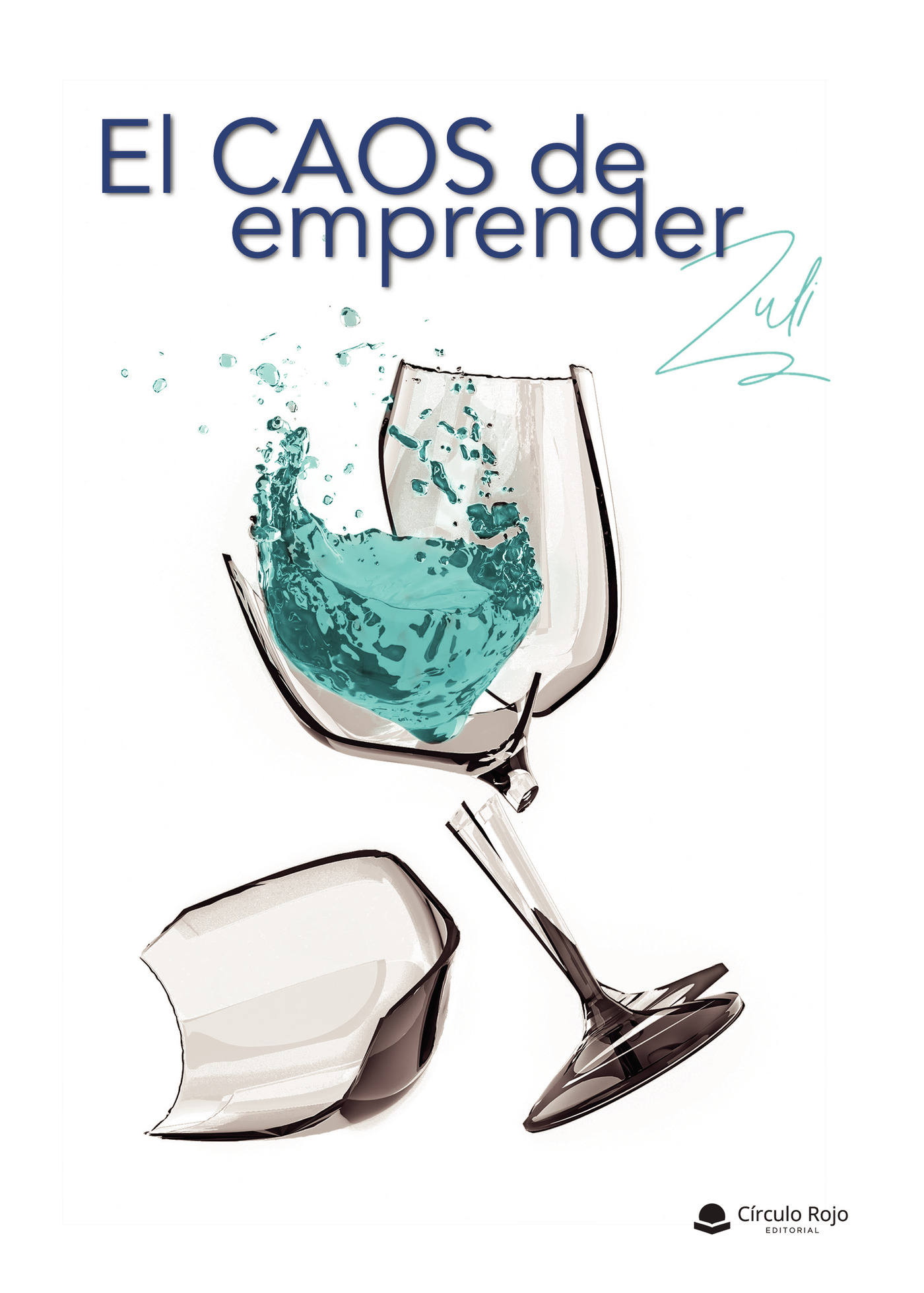 Portada de El caos de emprender · Zuli