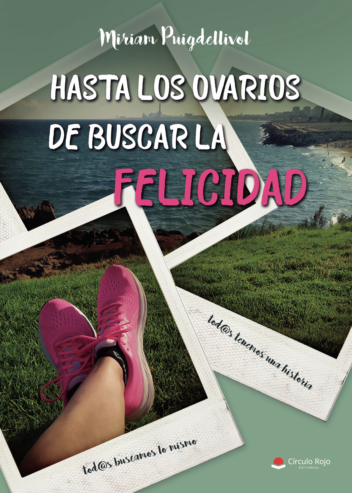 Portada de Hasta los ovarios de buscar la felicidad