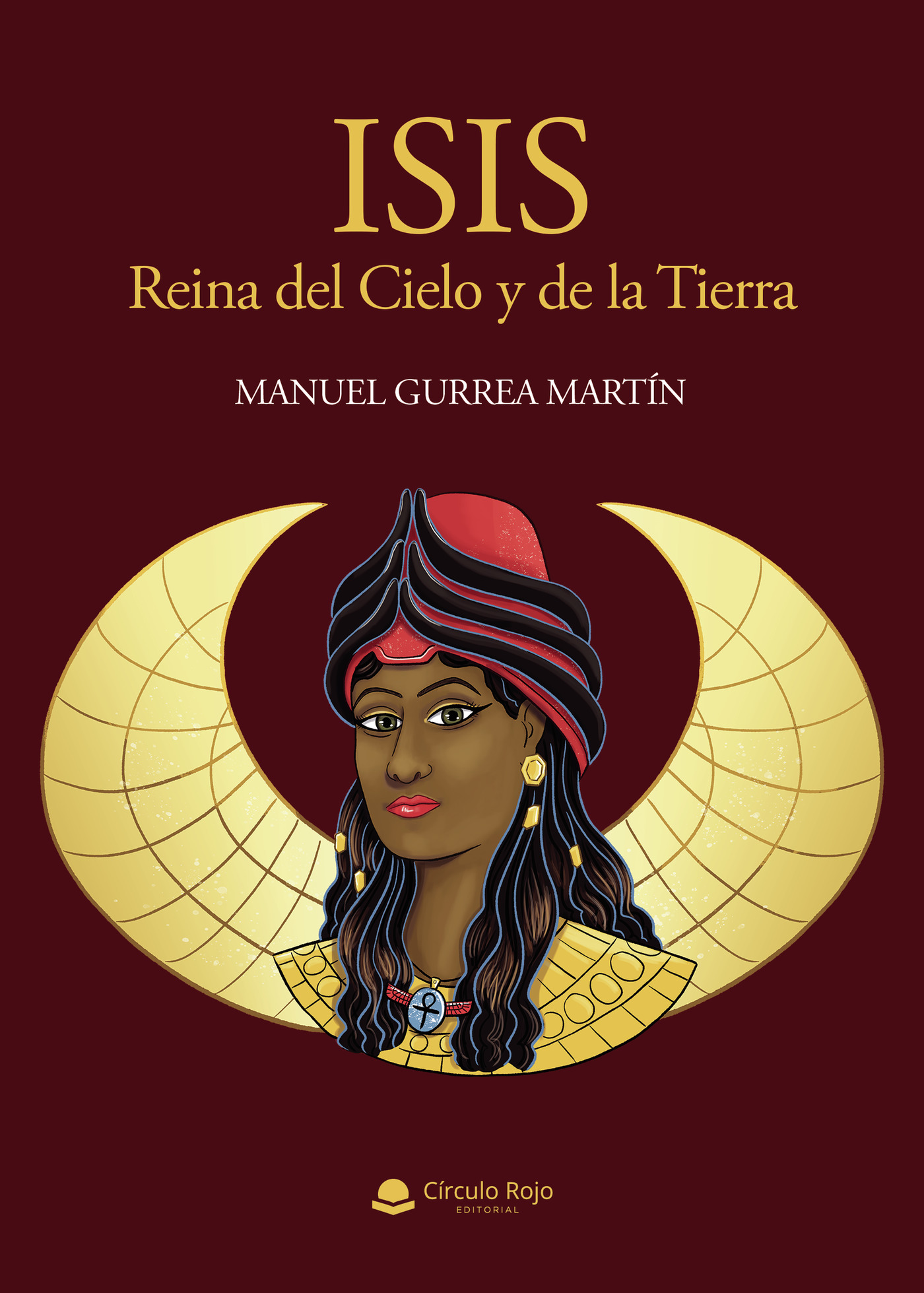 Portada de Isis, Reina del Cielo y de la Tierra · Manuel Gurrea Martín