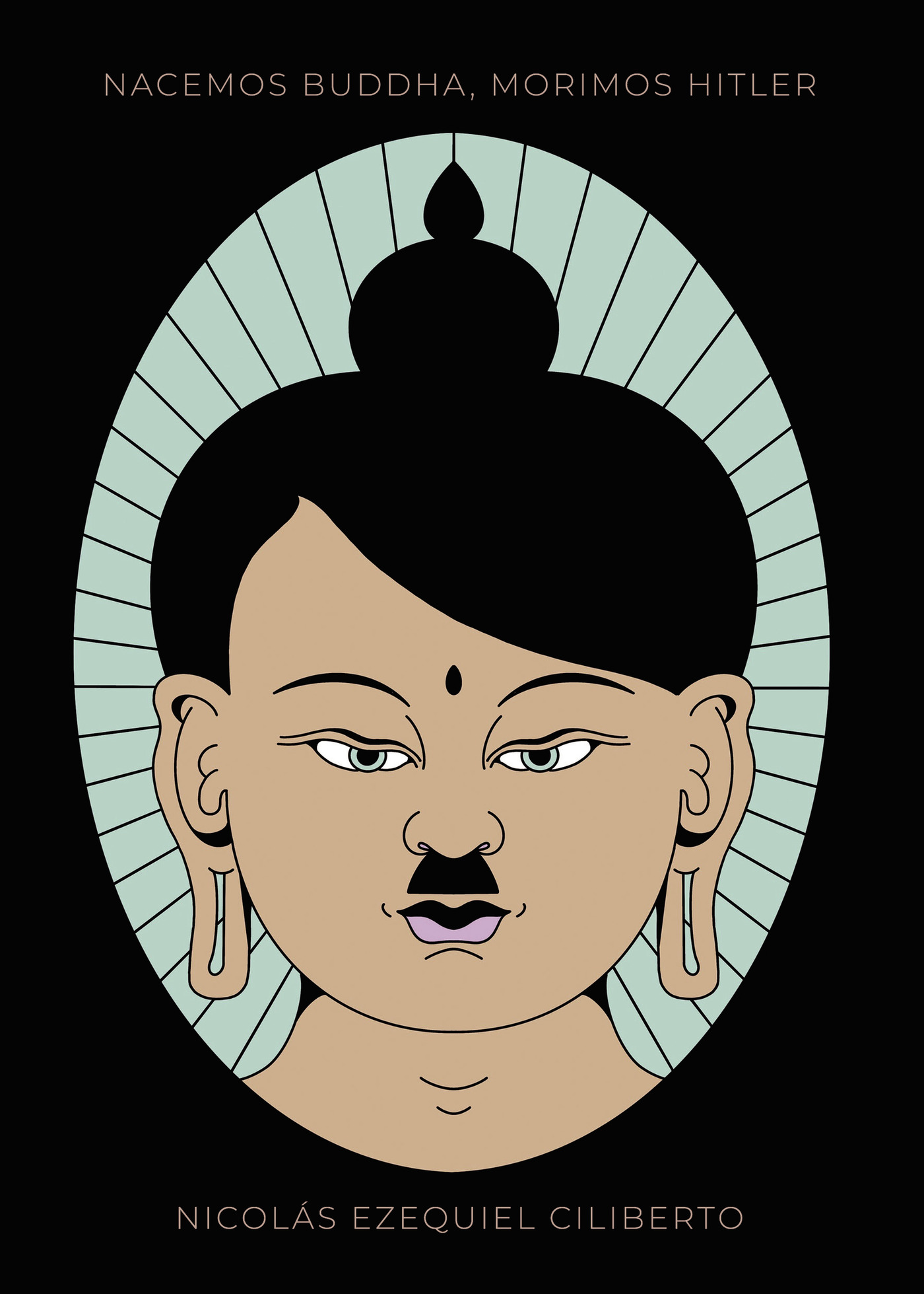 Portada de Nacemos Buddha, morimos Hitler