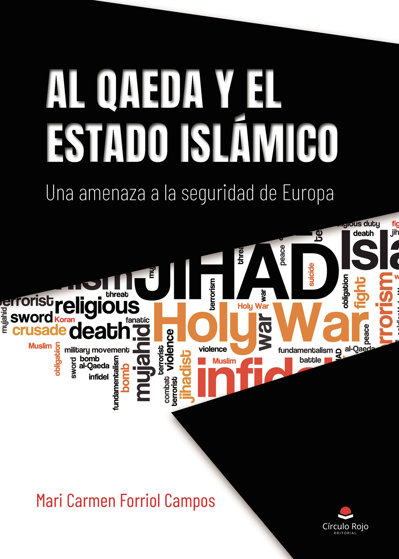 Portada de Al Qaeda y el Estado Islámico · Mari Carmen Forriol Campos