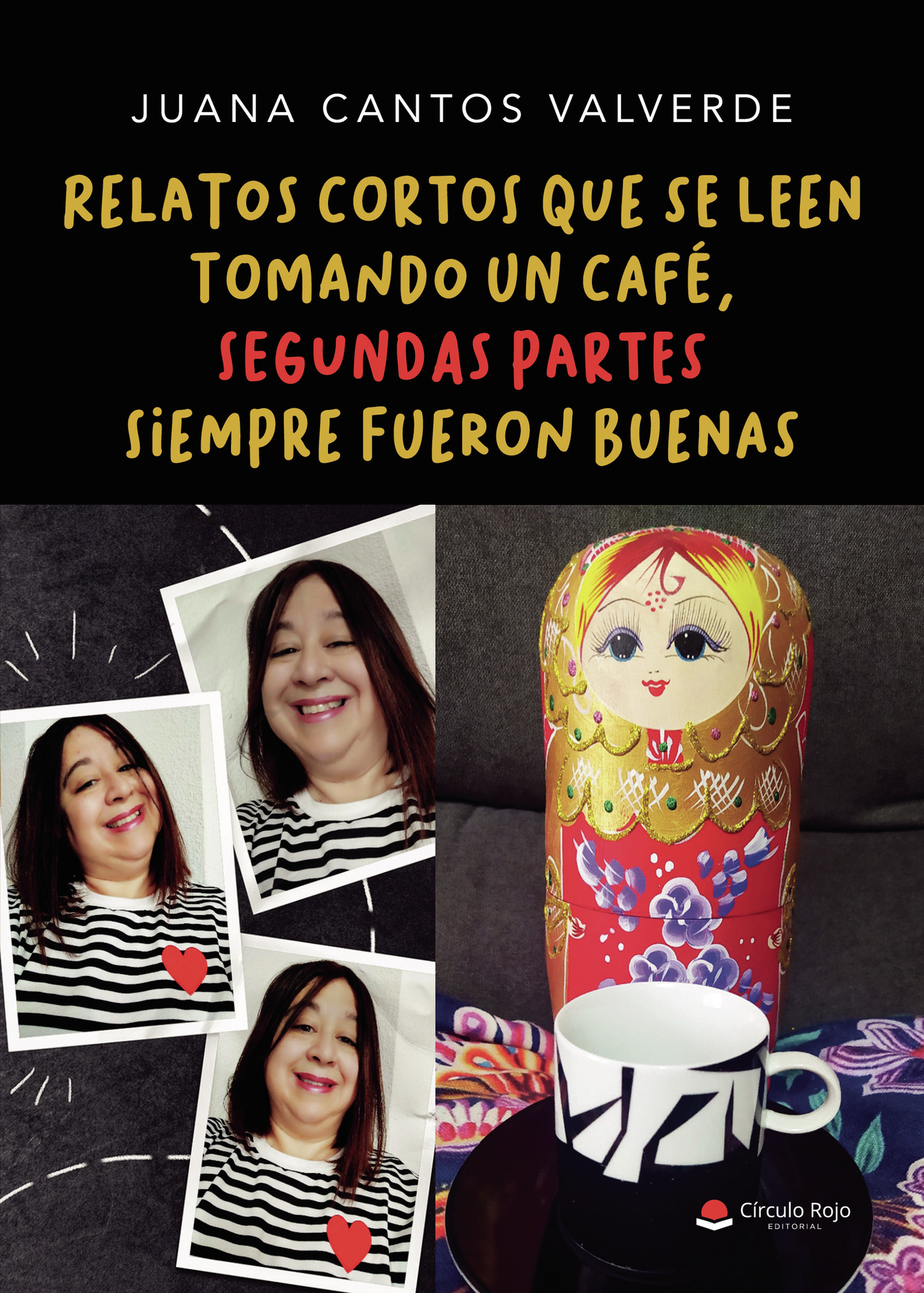 Portada de Relatos cortos que se leen tomando un café, segundas partes siempre fueron buenas