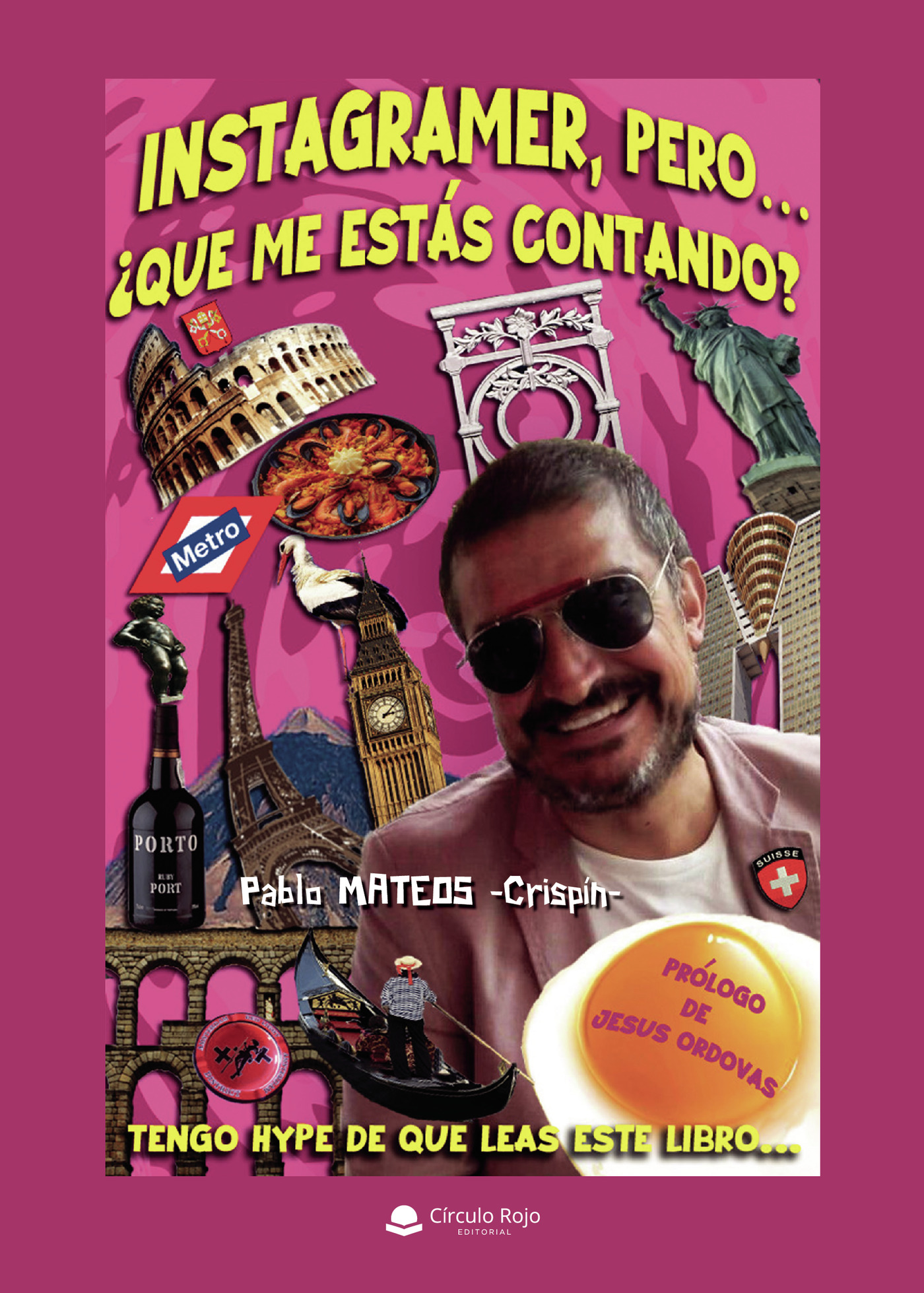 Portada de Instagramer, pero... ¿Qué me estás contando? · Pablo Mateos -Crispín-