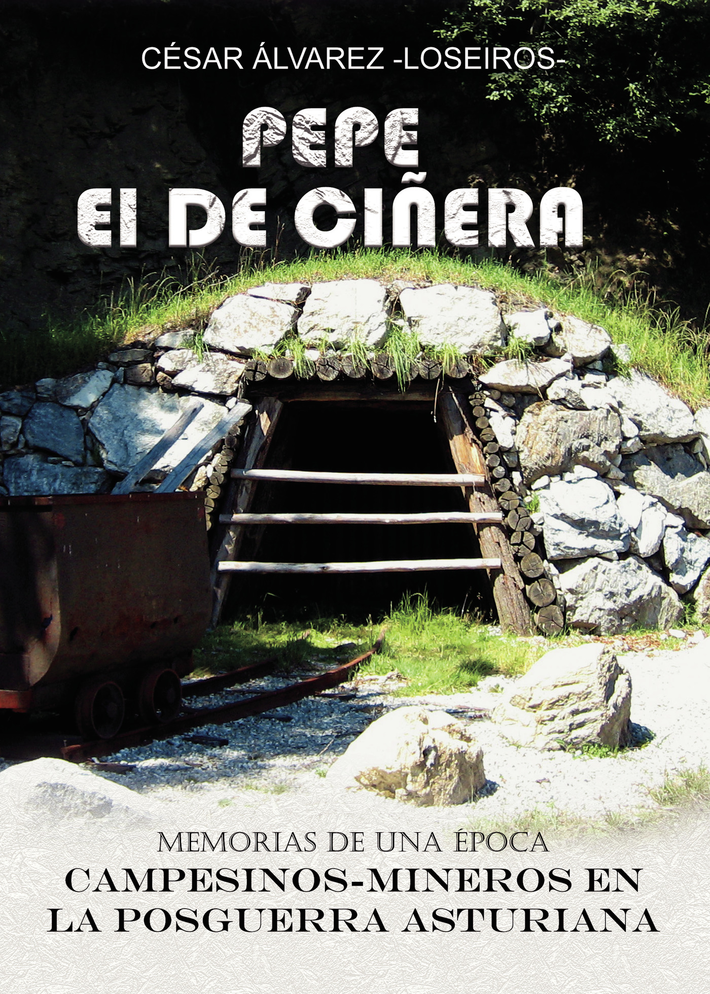 Portada de PEPE el de CIÑERA · César Álvarez-Loseiros