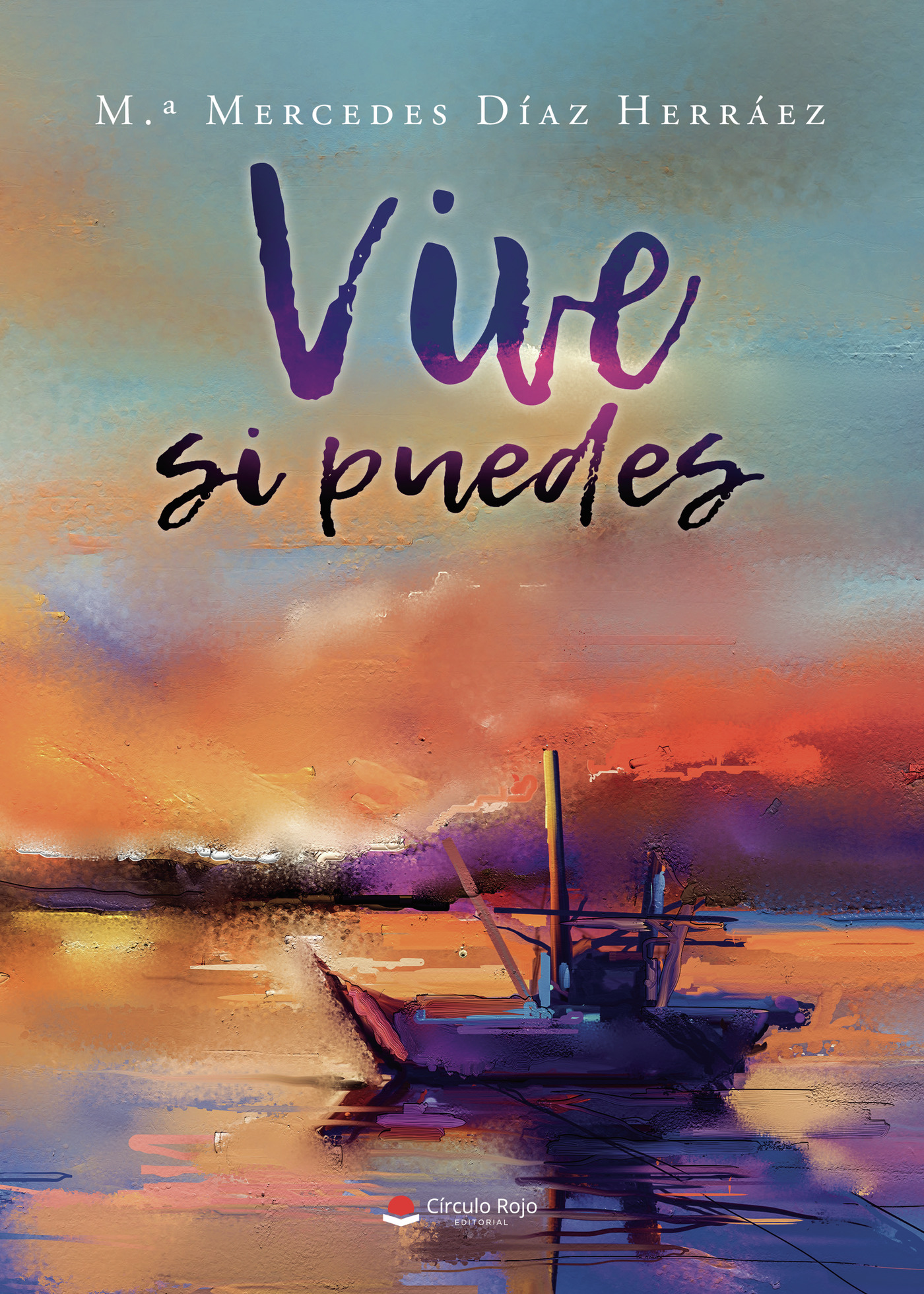 Portada de Vive si puedes · Mª Mercedes Díaz Herráez