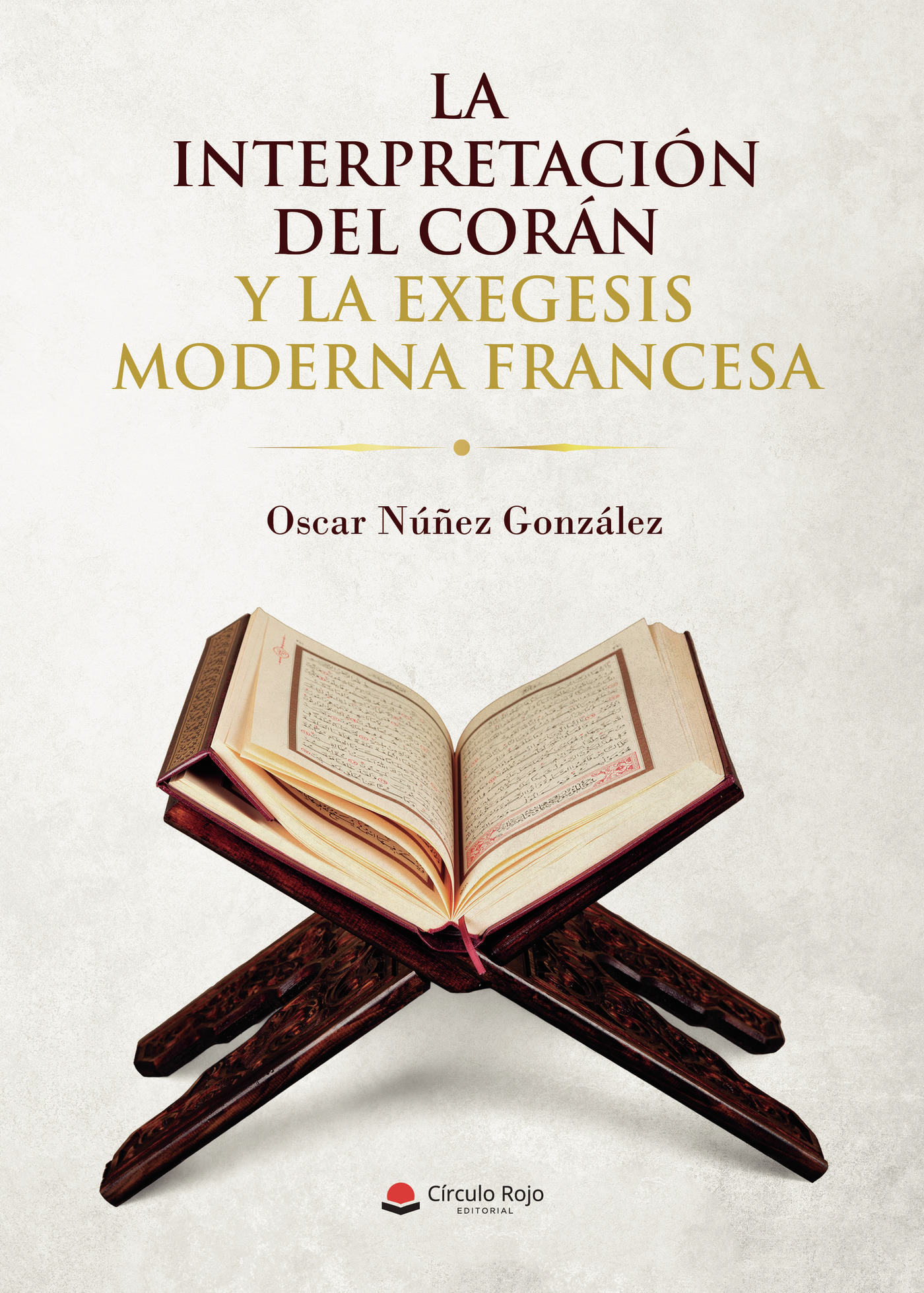 Portada de La interpretación del Corán y la exegesis moderna francesa