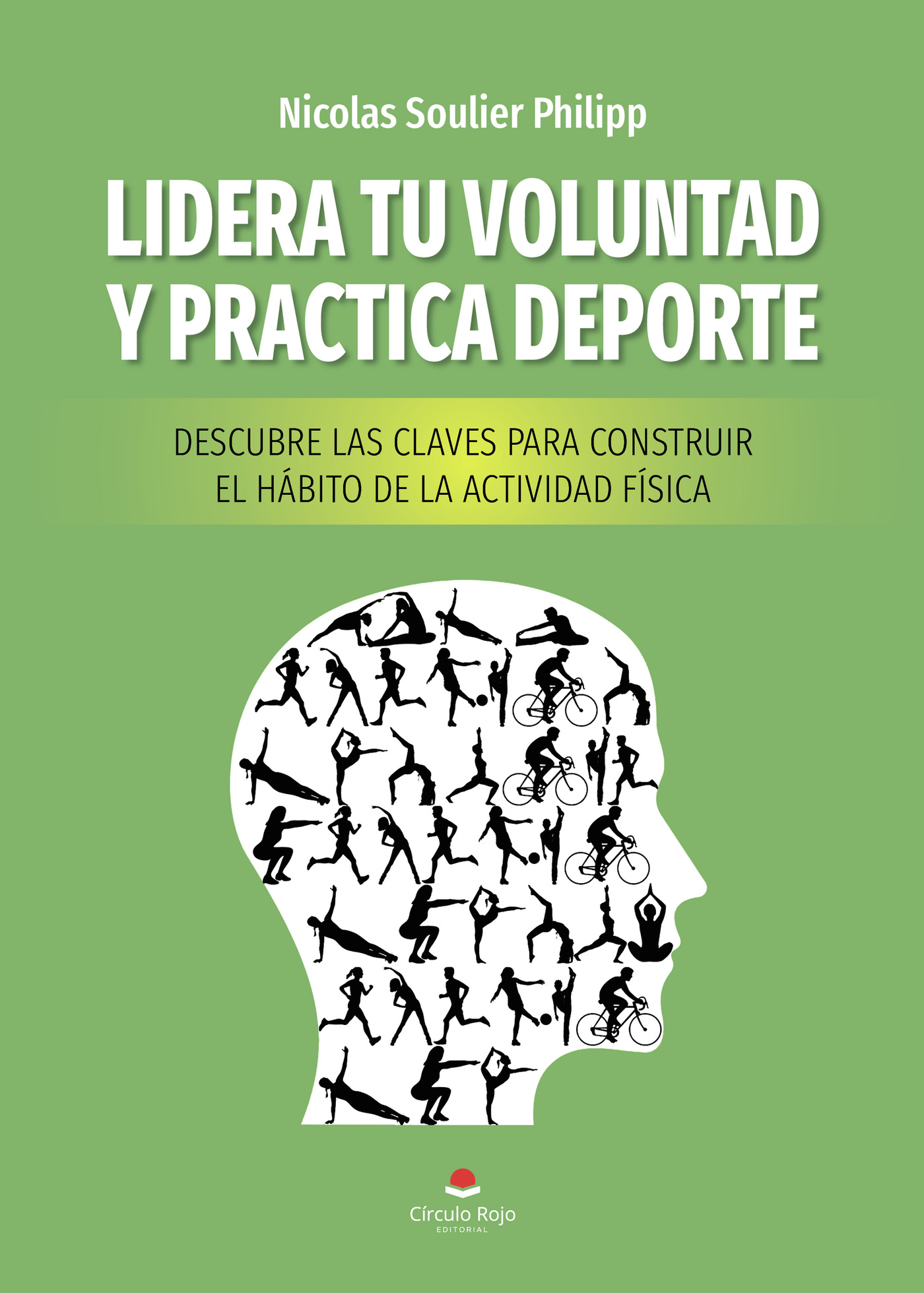Portada de Lidera tu voluntad y practica deporte
