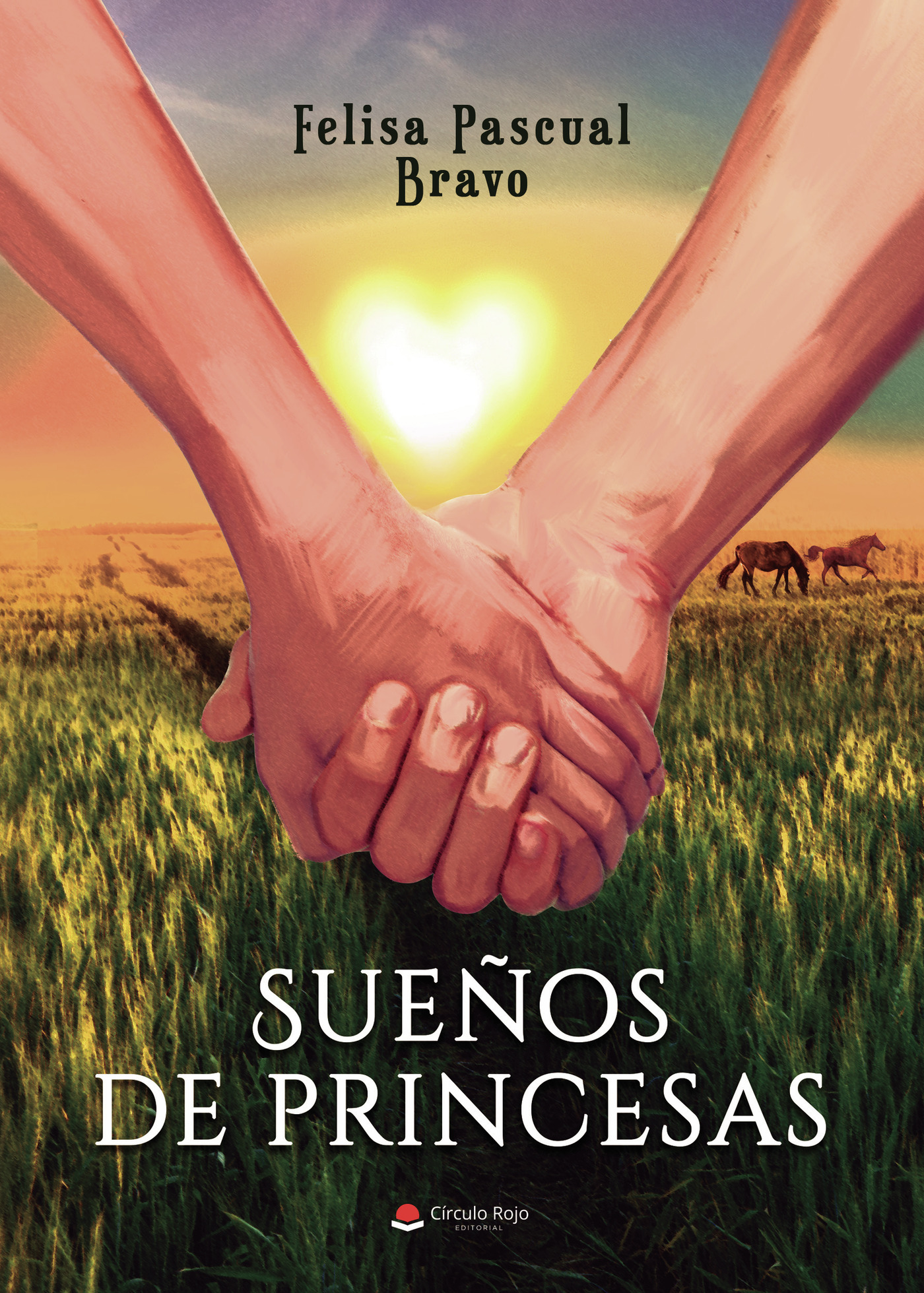 Portada de Sueños de princesas · Felisa Pascual Bravo