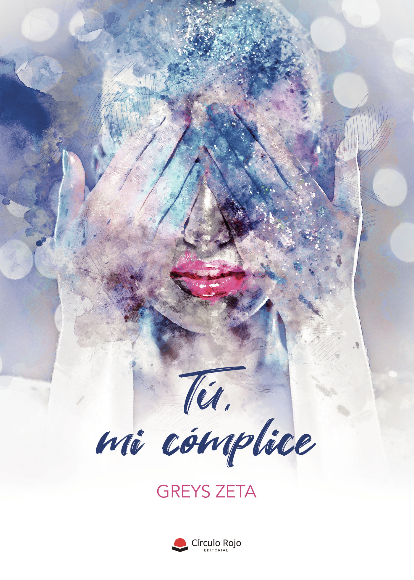 Portada de Tú, mi cómplice · Greys Zeta