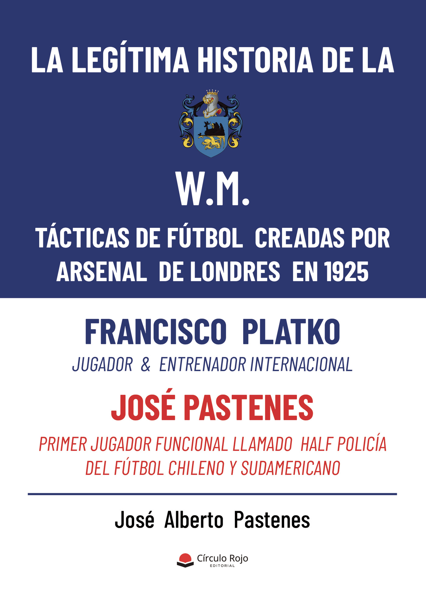 Portada de La legítima historia de la W.M.