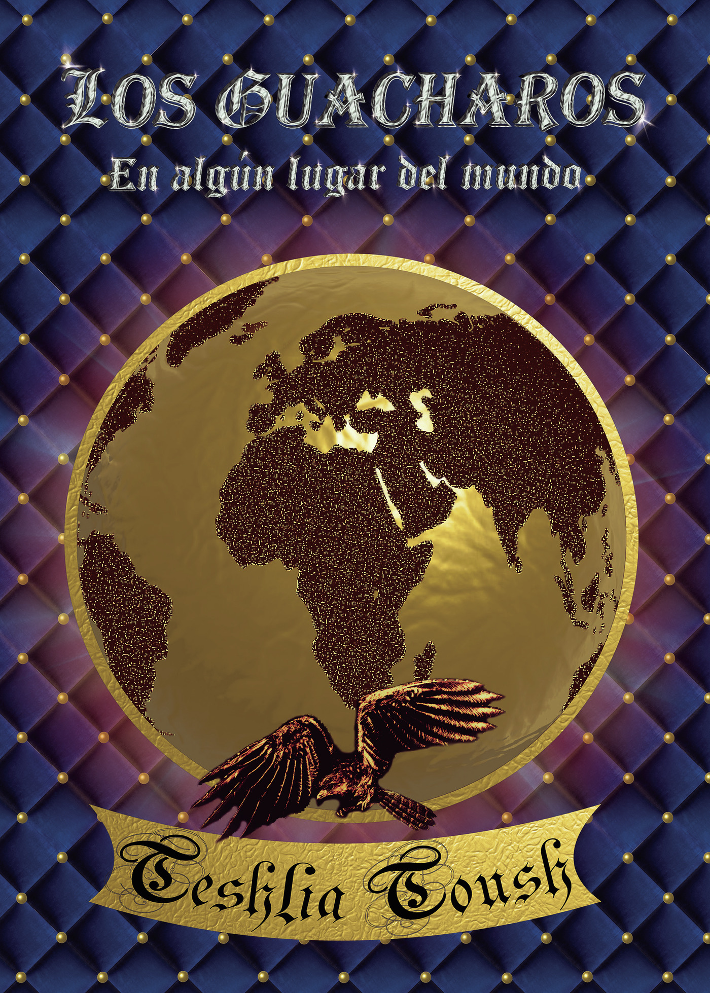 Portada de Los Guacharos · Teshlia Toush