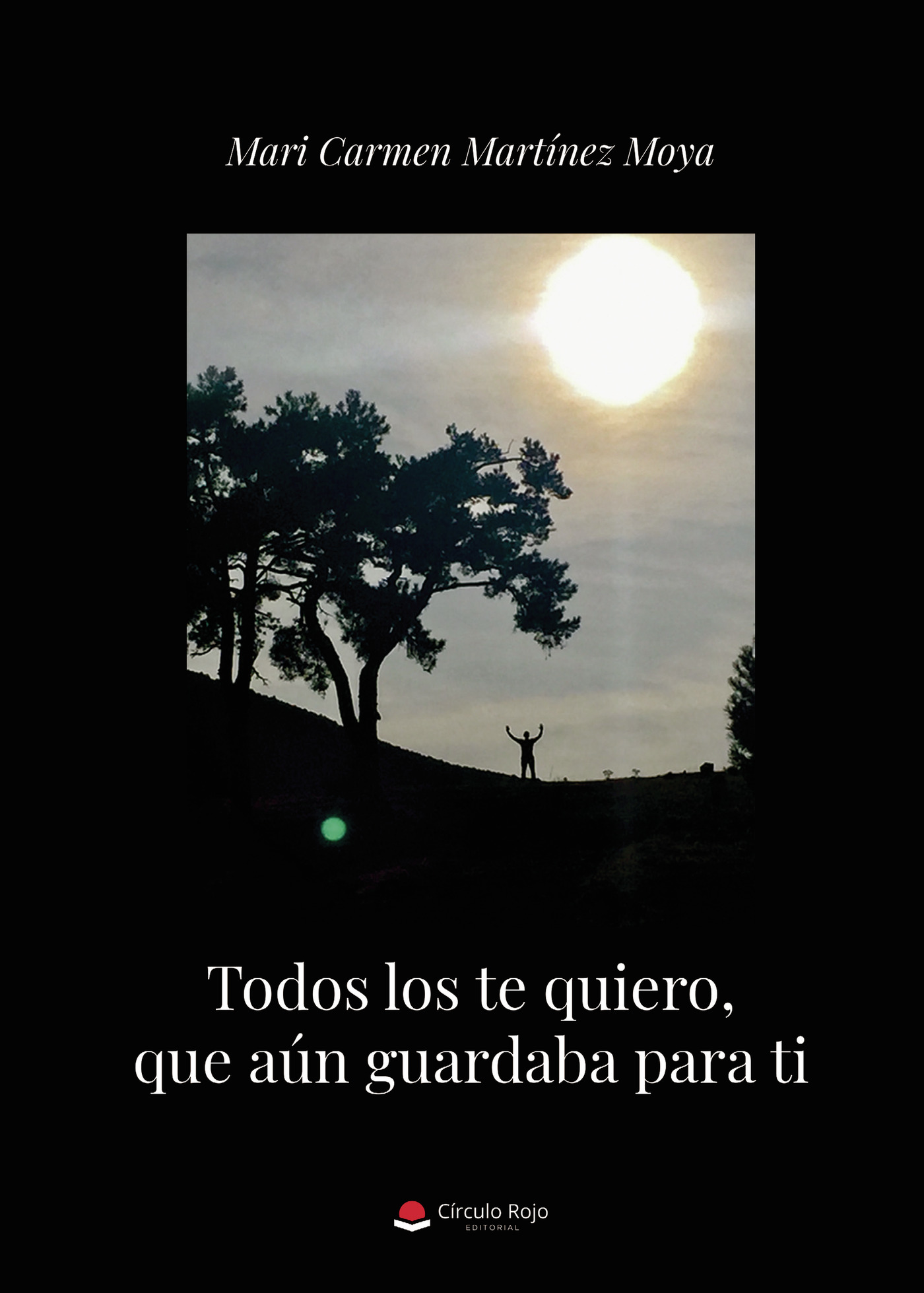 Portada de Todos los te quiero, que aún guardaba para ti