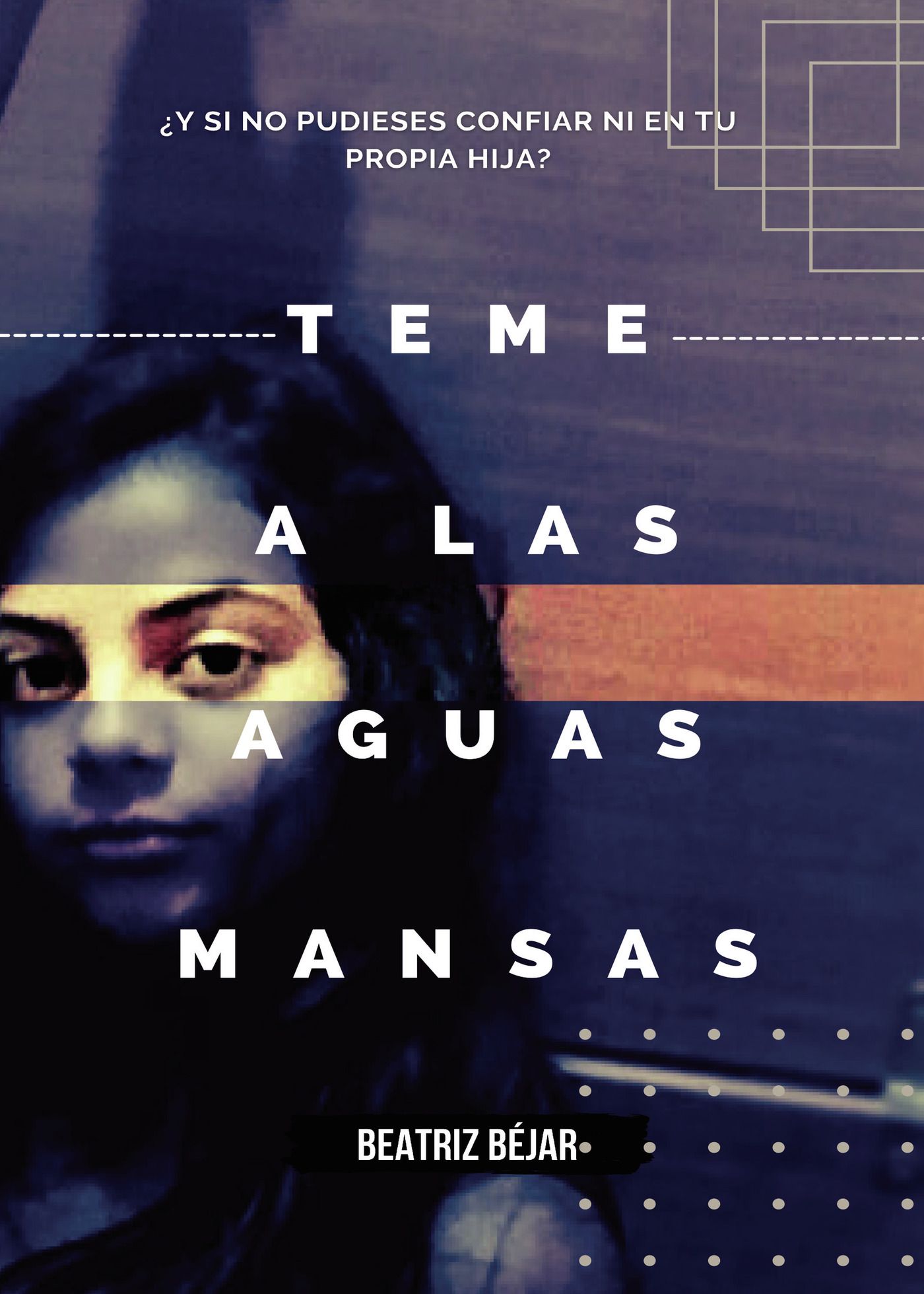 Portada de Teme a las aguas mansas