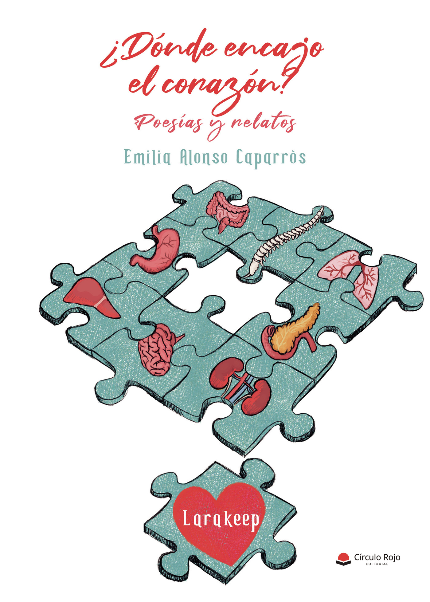 Portada de ¿Dónde encajo el corazón?