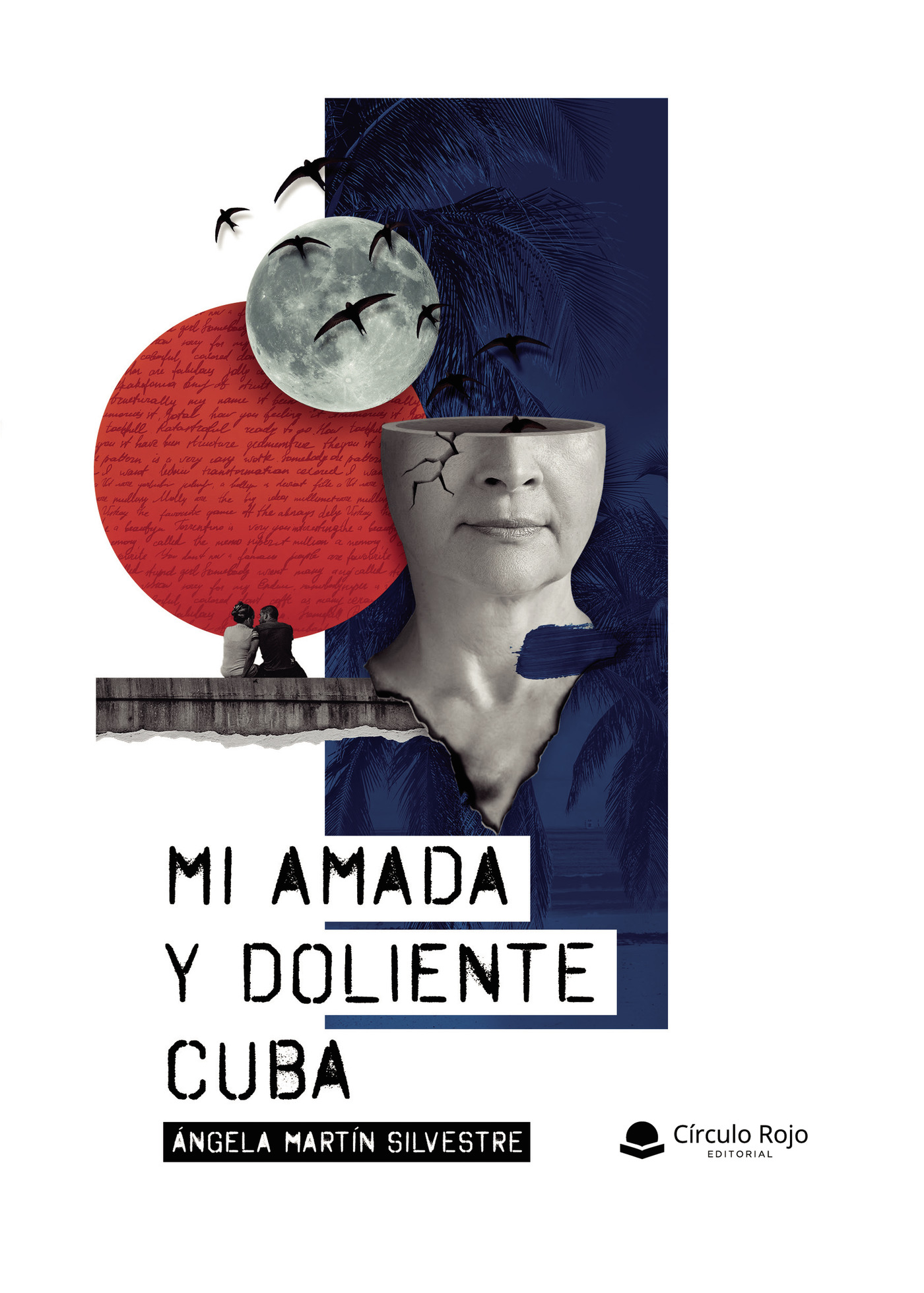 Portada de Mi amada y doliente Cuba · Ángela Martín Silvestre