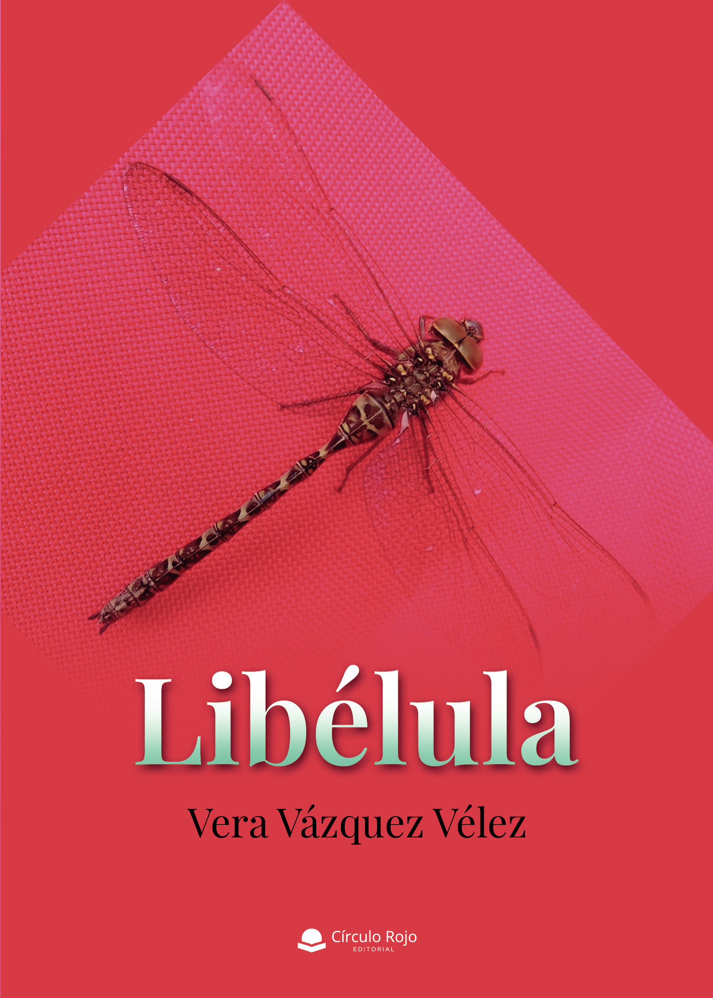 Portada de Libélula · Vera Vázquez Vélez
