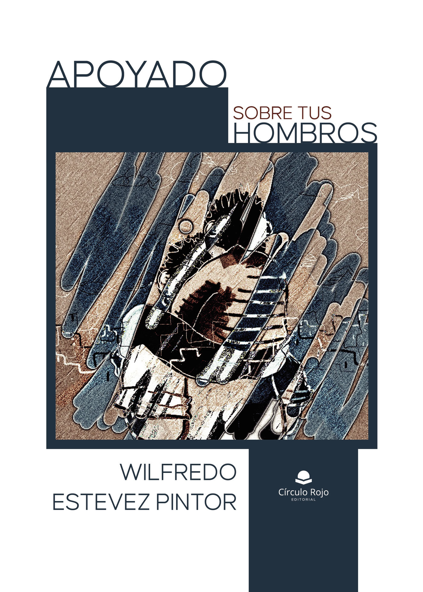 Portada de Apoyado sobre tus hombros