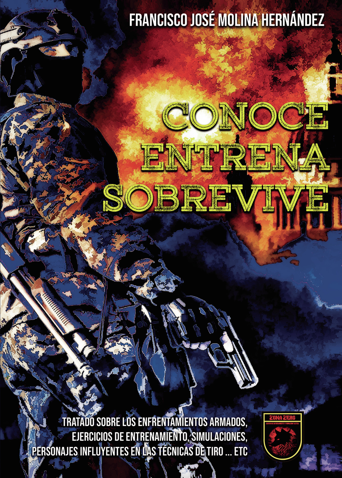 Portada de CONOCE, ENTRENA, SOBREVIVE · Francisco José Molina Hernández